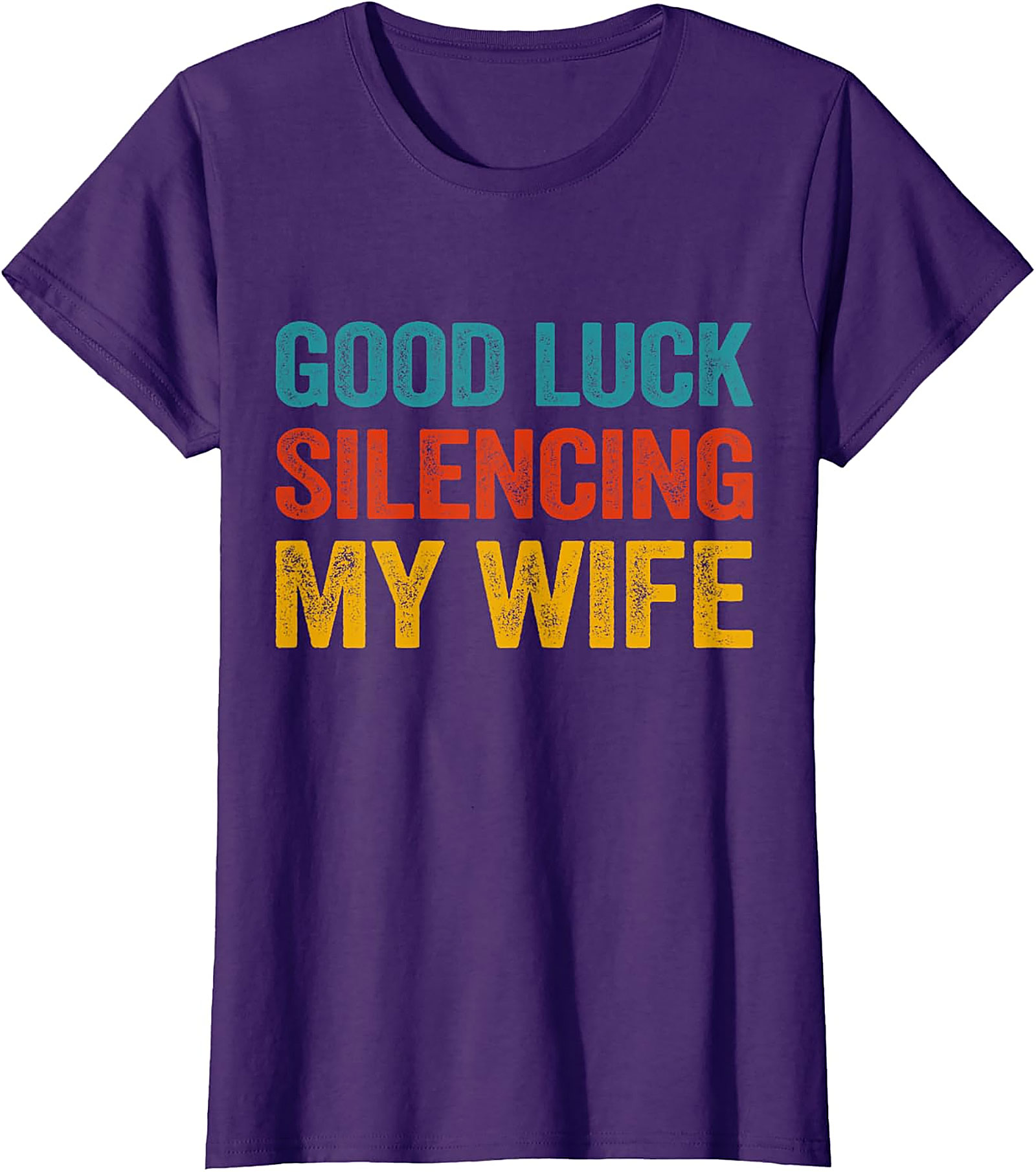 Good Luck Silencing My Wife Funny Husband T-Shirt | Retro Tee