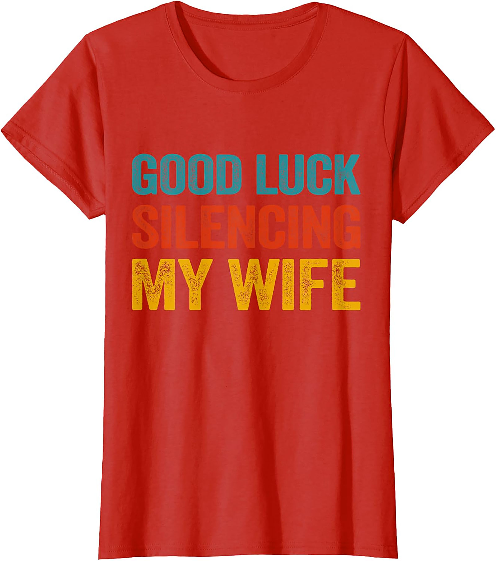 Good Luck Silencing My Wife Funny Husband T-Shirt | Retro Tee