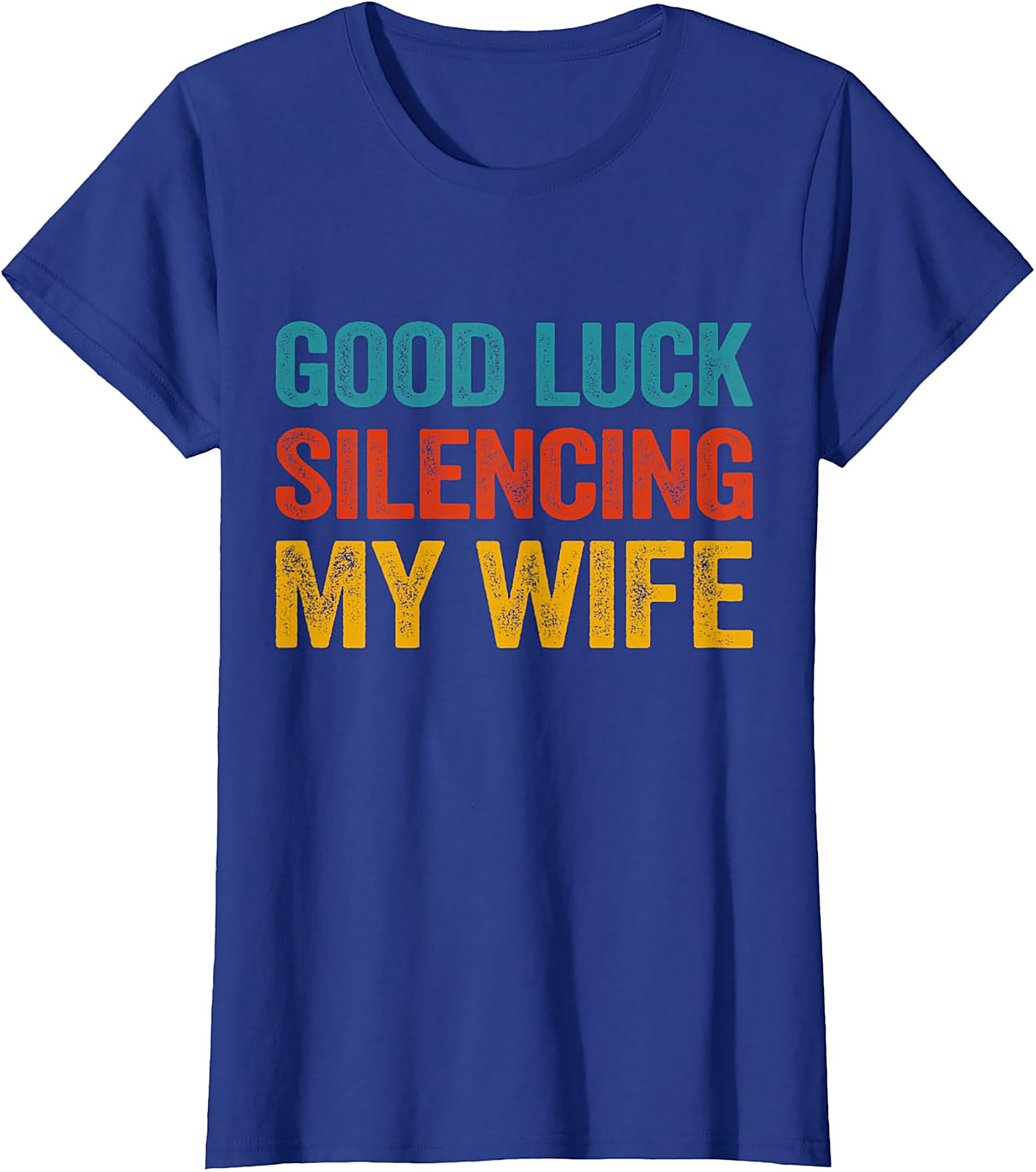 Good Luck Silencing My Wife Funny Husband T-Shirt | Retro Tee