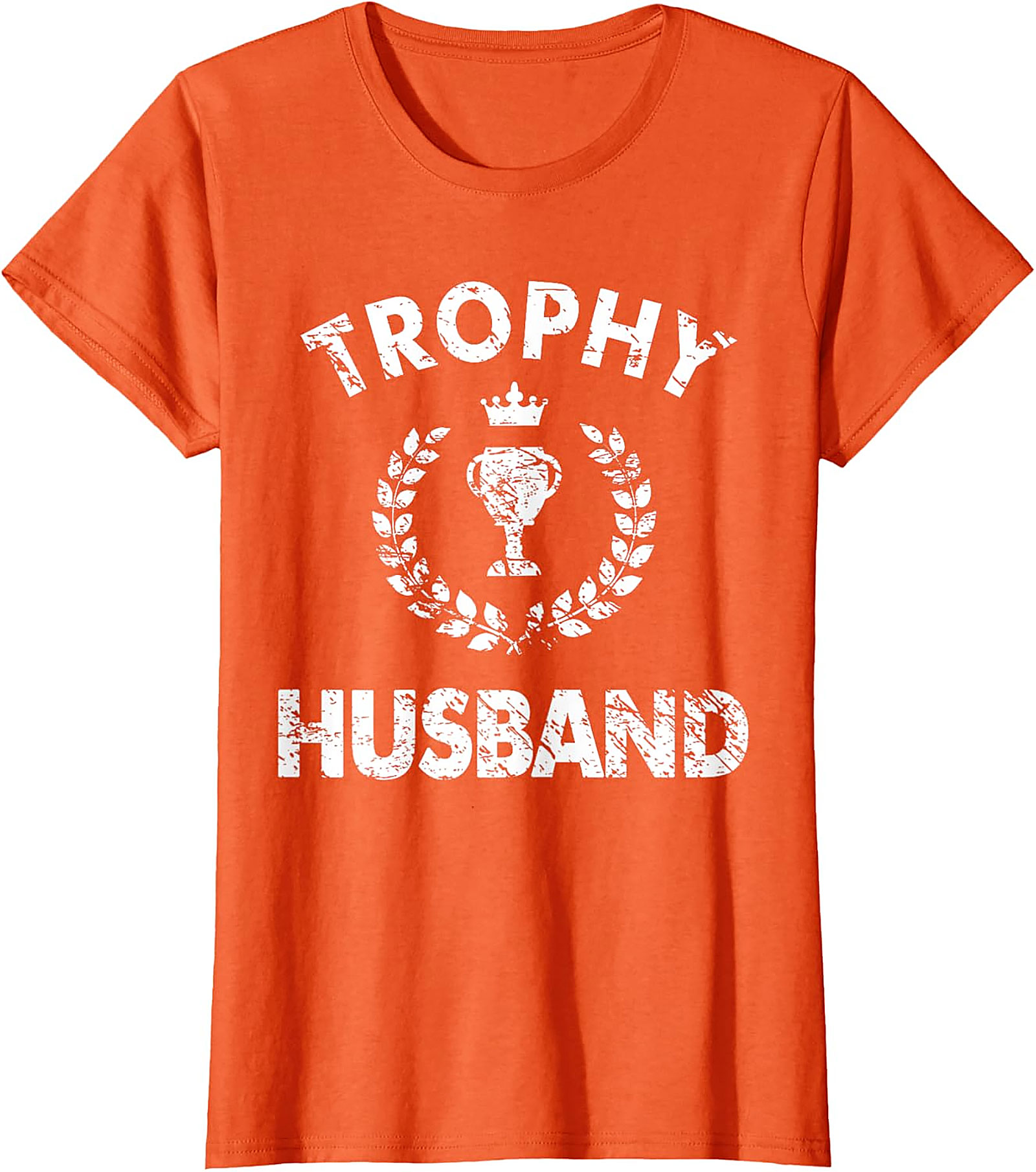 Trophy Husband T-Shirt | Funny Unisex Graphic Tee Gift