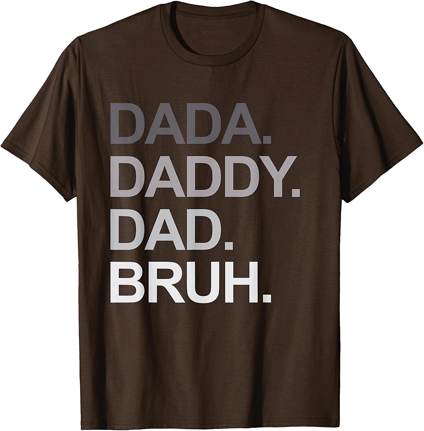  Dada Daddy Dad Bruh Funny Dad T-shirt Soft Cotton Tee