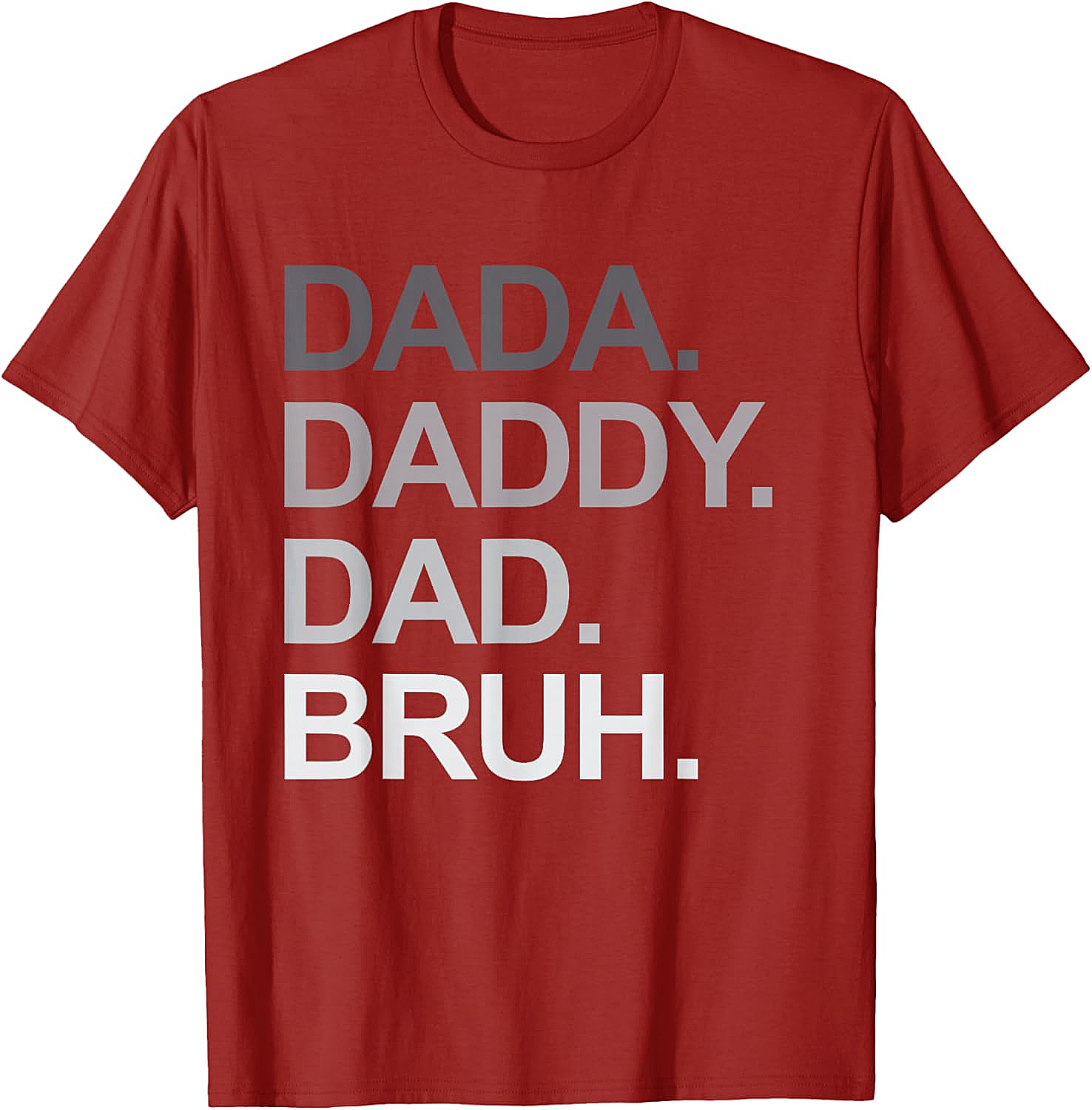  Dada Daddy Dad Bruh Funny Dad T-shirt Soft Cotton Tee