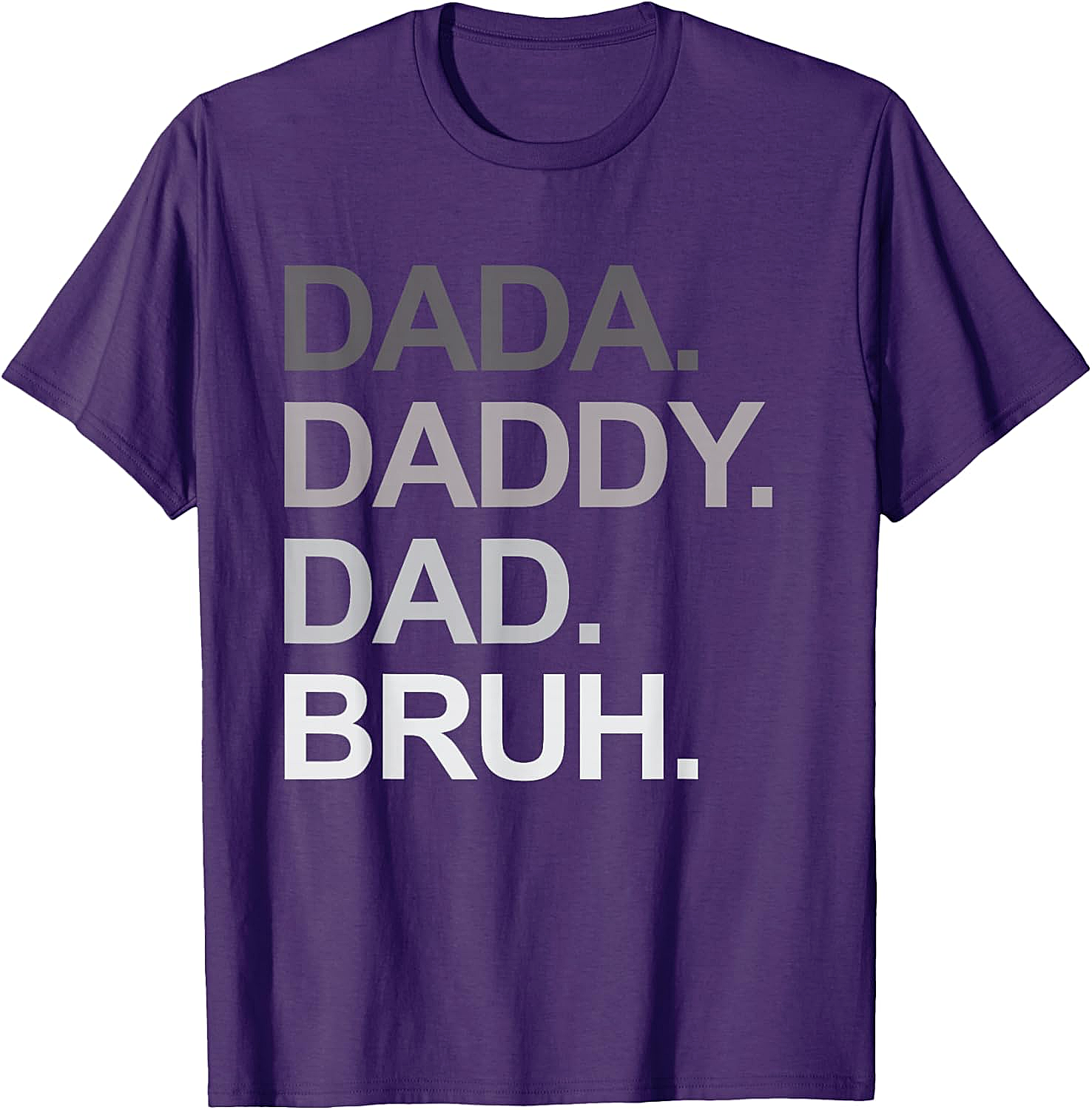  Dada Daddy Dad Bruh Funny Dad T-shirt Soft Cotton Tee