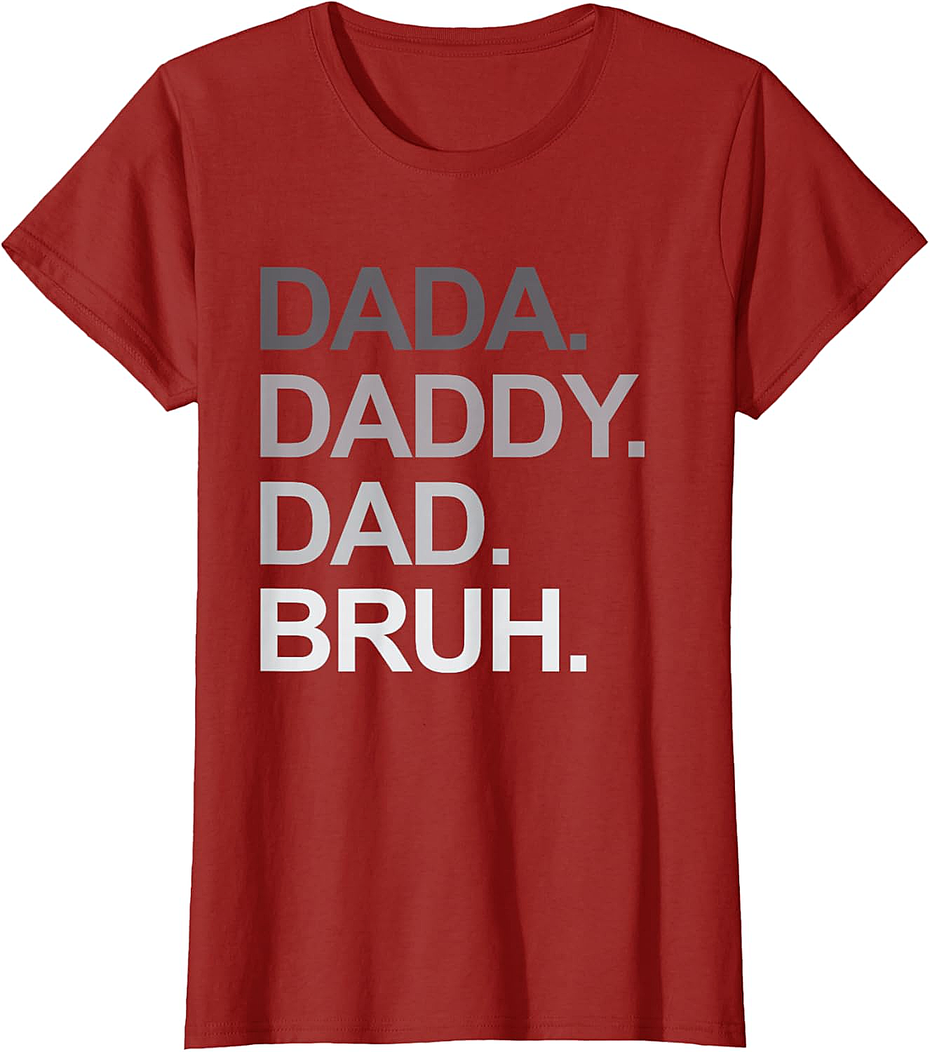  Dada Daddy Dad Bruh Funny Dad T-shirt Soft Cotton Tee