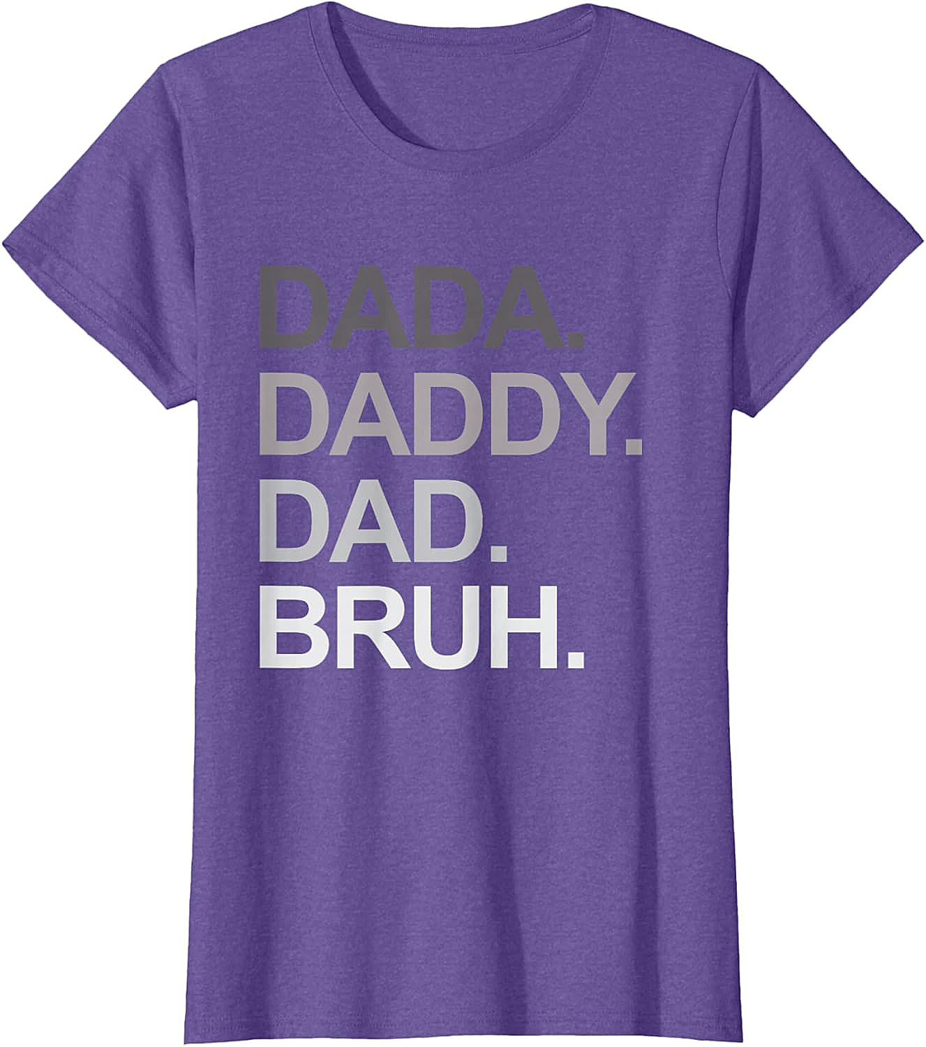  Dada Daddy Dad Bruh Funny Dad T-shirt Soft Cotton Tee