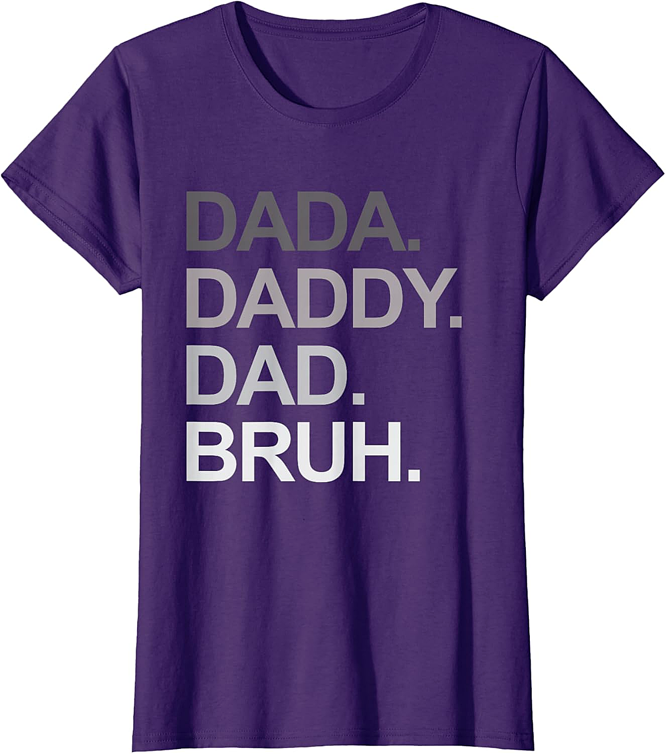  Dada Daddy Dad Bruh Funny Dad T-shirt Soft Cotton Tee
