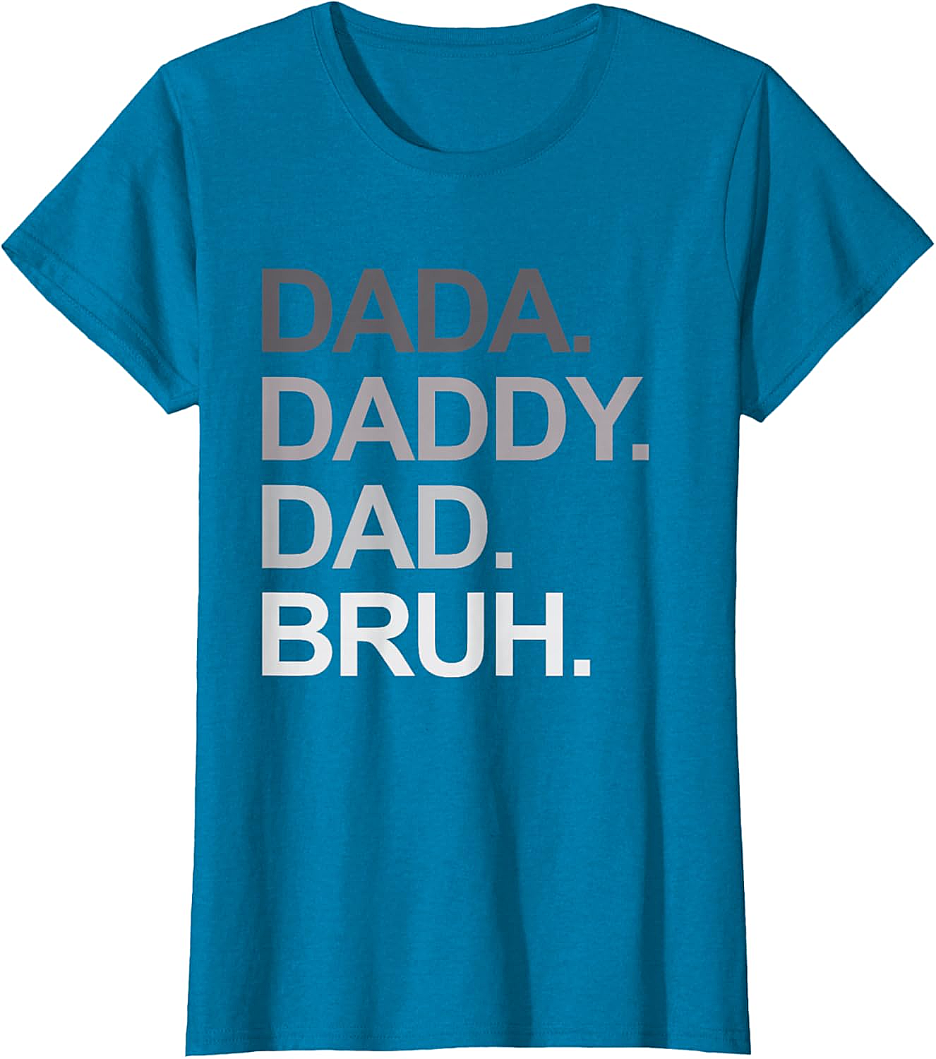  Dada Daddy Dad Bruh Funny Dad T-shirt Soft Cotton Tee