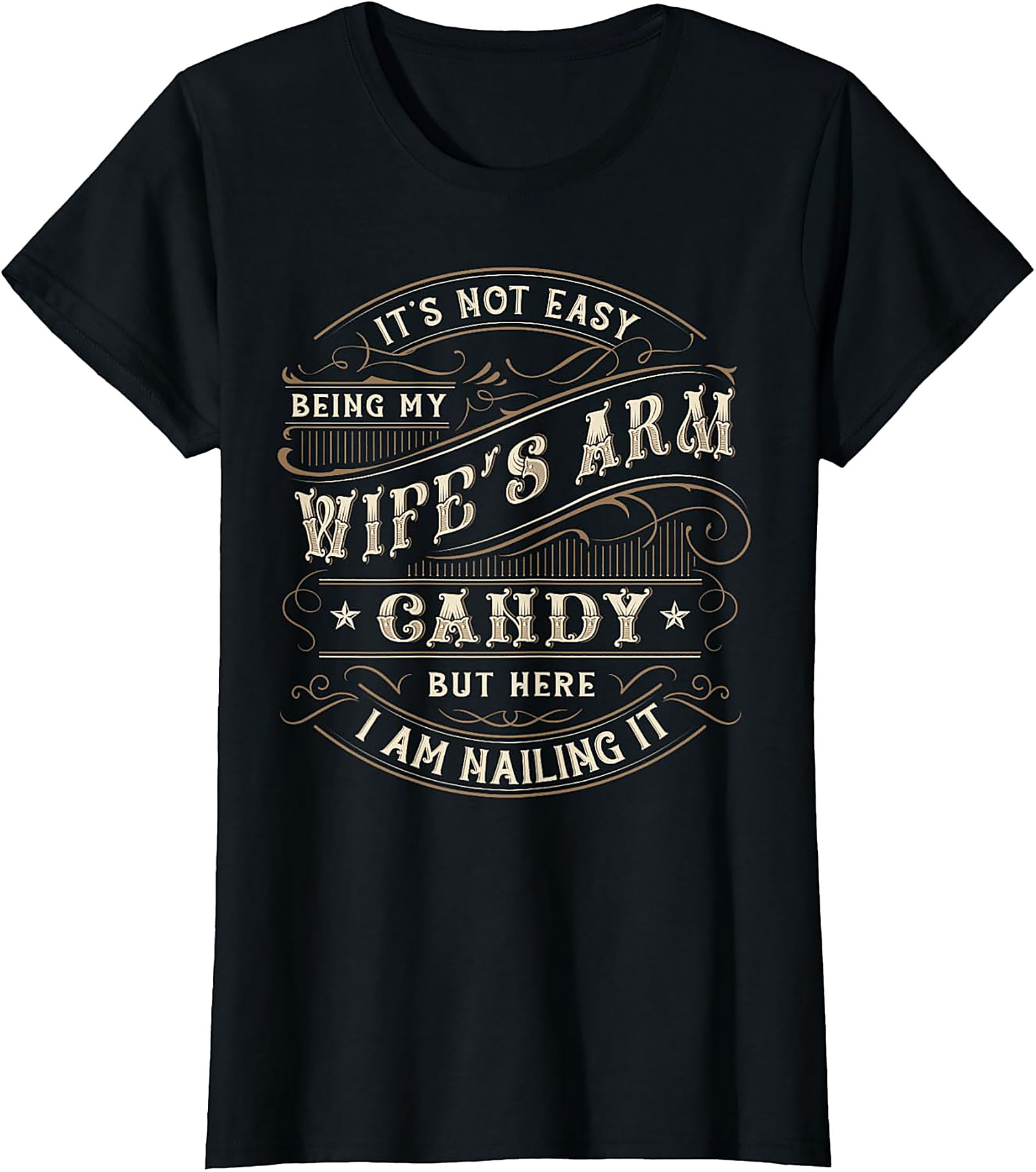 Wife's Arm Candy T-shirt | Funny Husband Graphic Tee