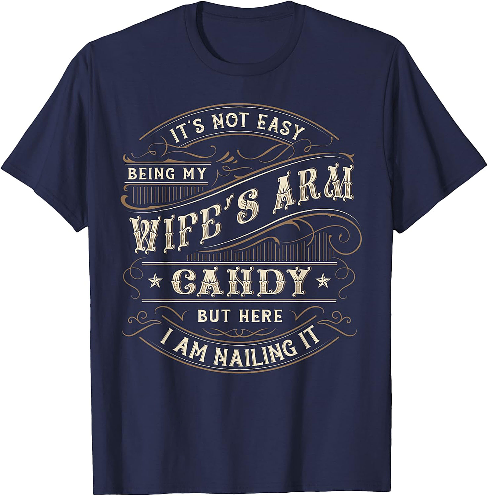 Wife's Arm Candy T-shirt | Funny Husband Graphic Tee