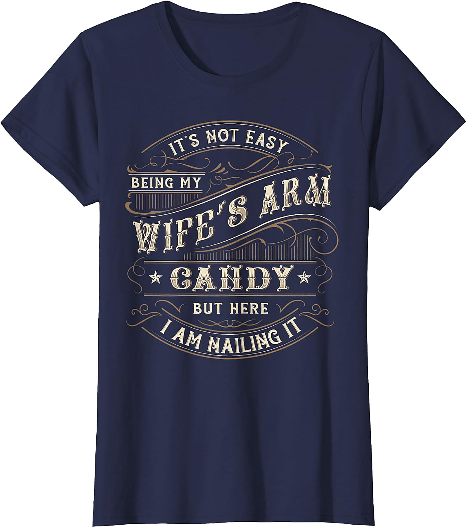 Wife's Arm Candy T-shirt | Funny Husband Graphic Tee