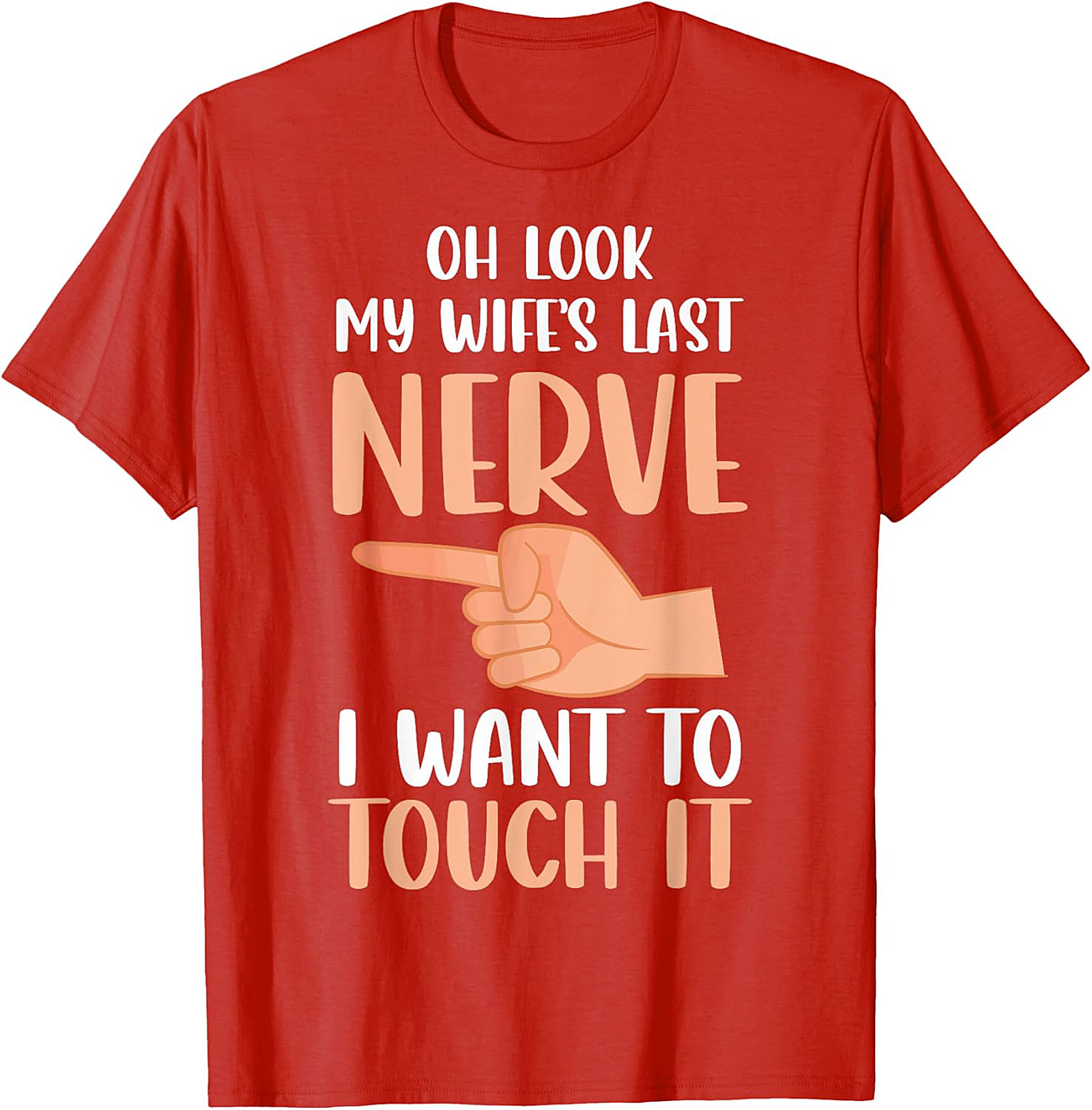 Funny Husband T-Shirt - My Wife's Last Nerve Graphic Tee