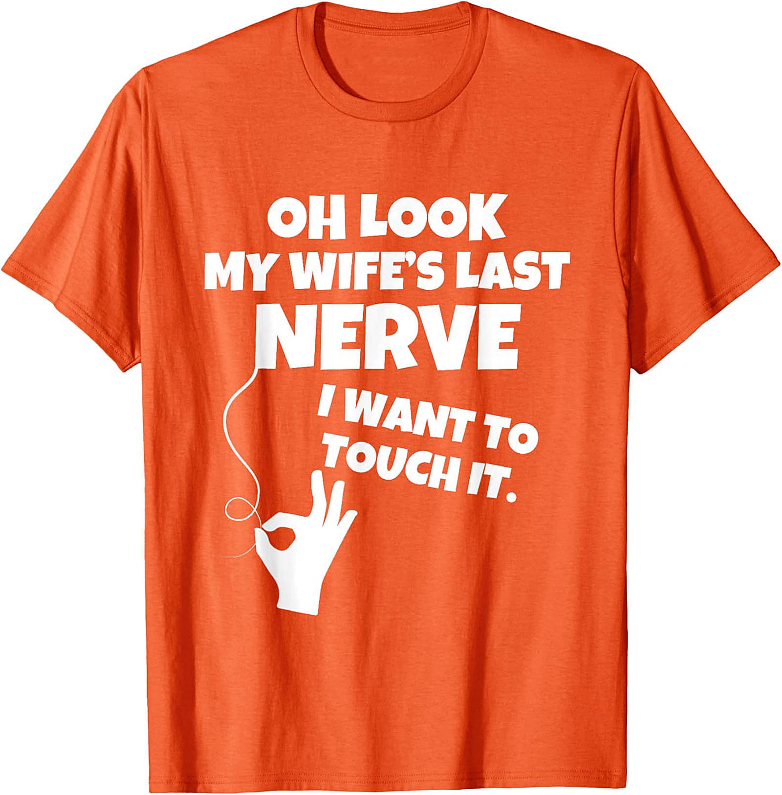 Wife's Last Nerve Funny T-Shirt | Hilarious Husband Tee