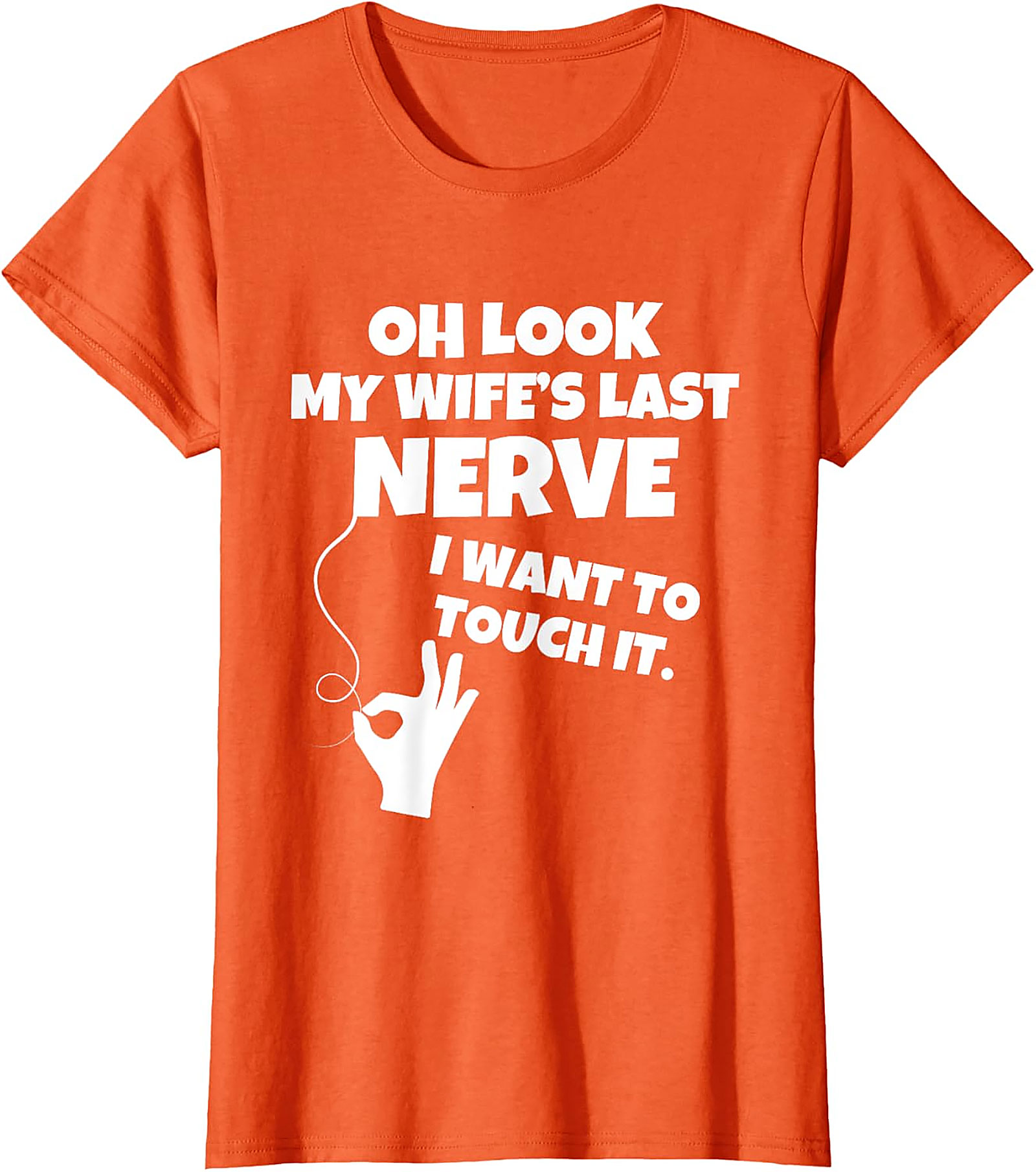 Wife's Last Nerve Funny T-Shirt | Hilarious Husband Tee