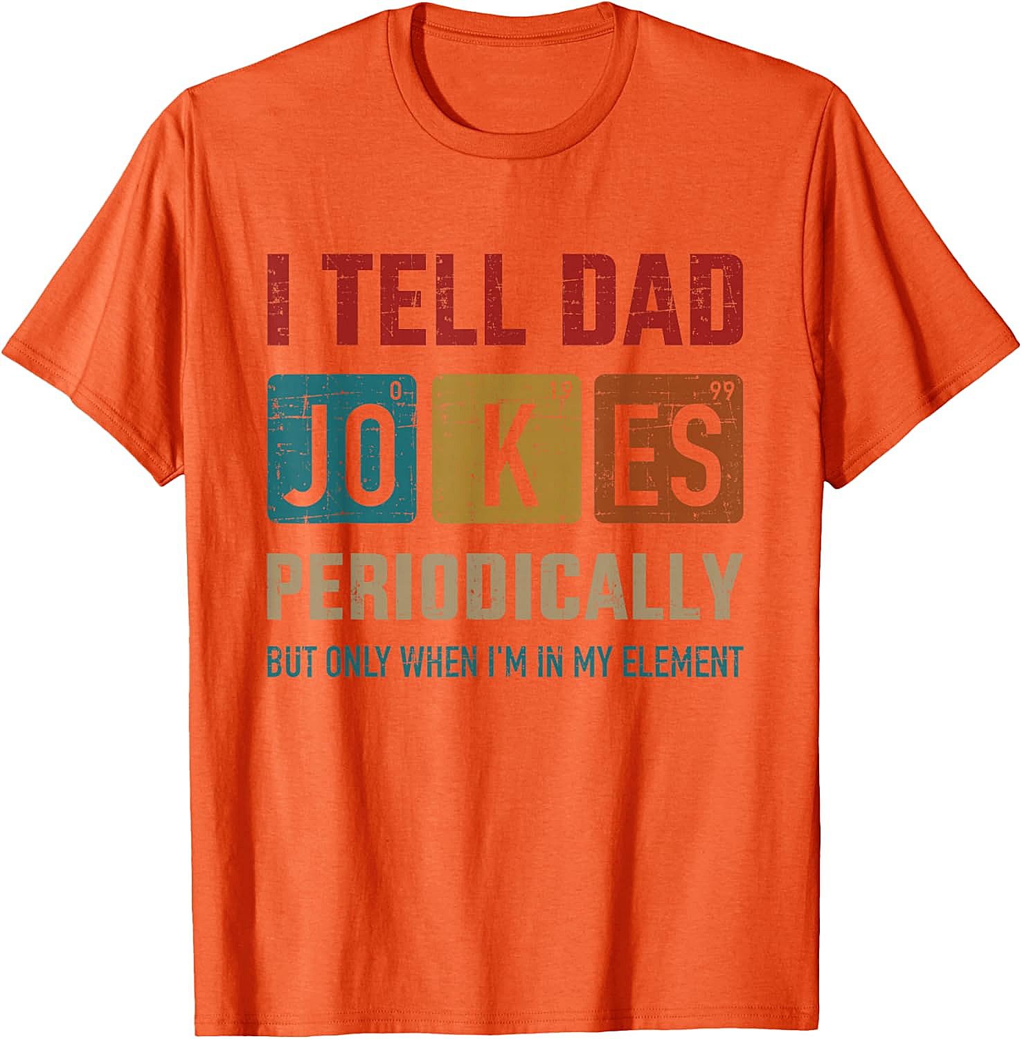 Funny Dad Jokes Periodically T-Shirt Chemistry Pun Tee