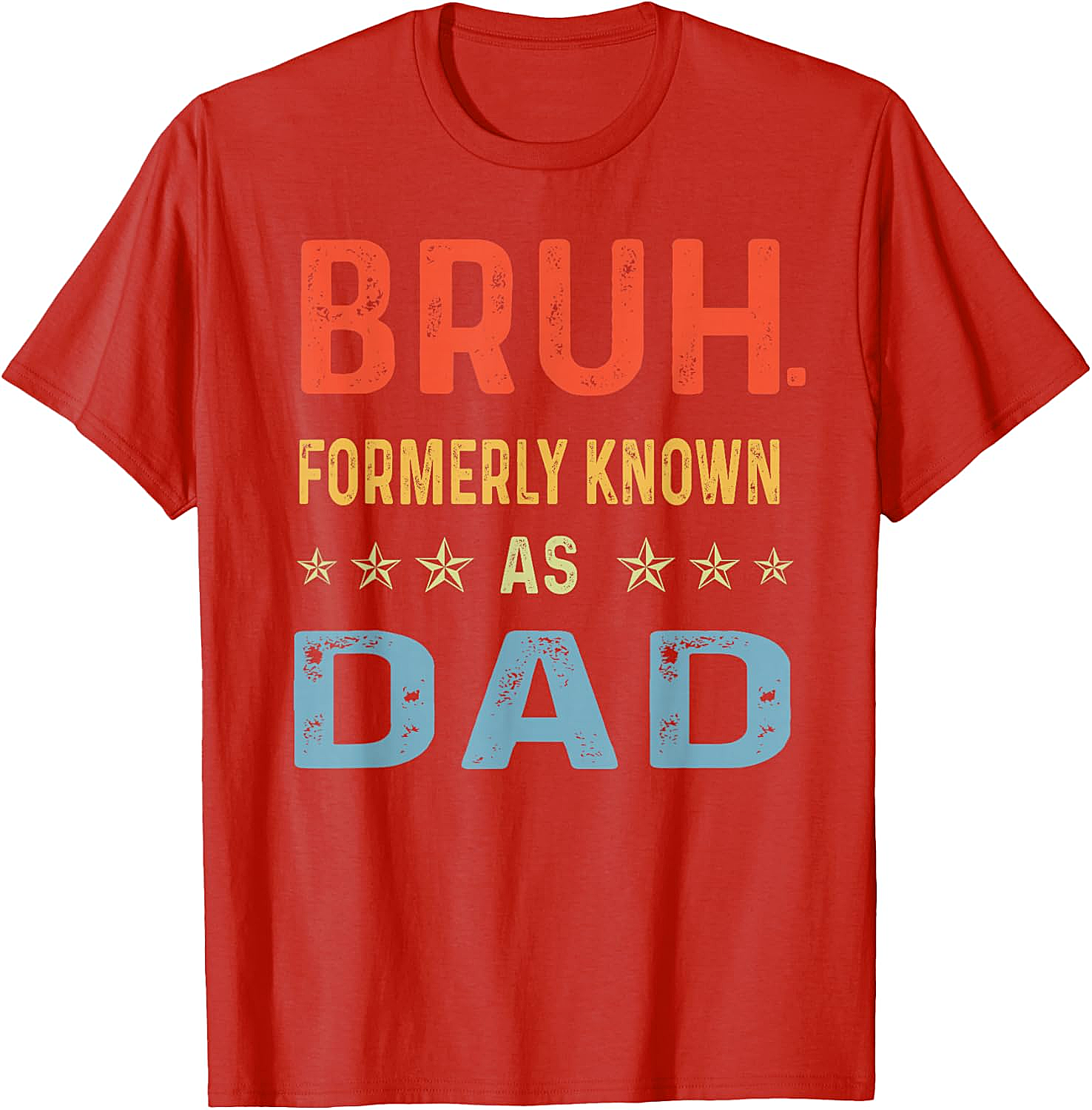  Bruh Formerly Known As Dad T-Shirt Funny Dad Tee