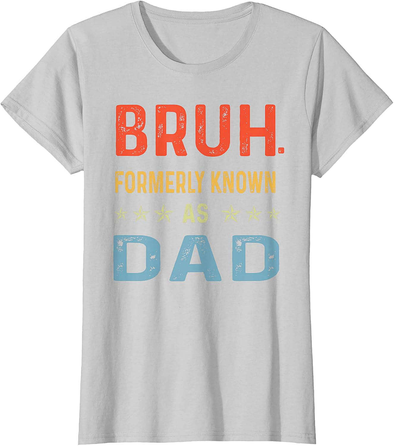  Bruh Formerly Known As Dad T-Shirt Funny Dad Tee