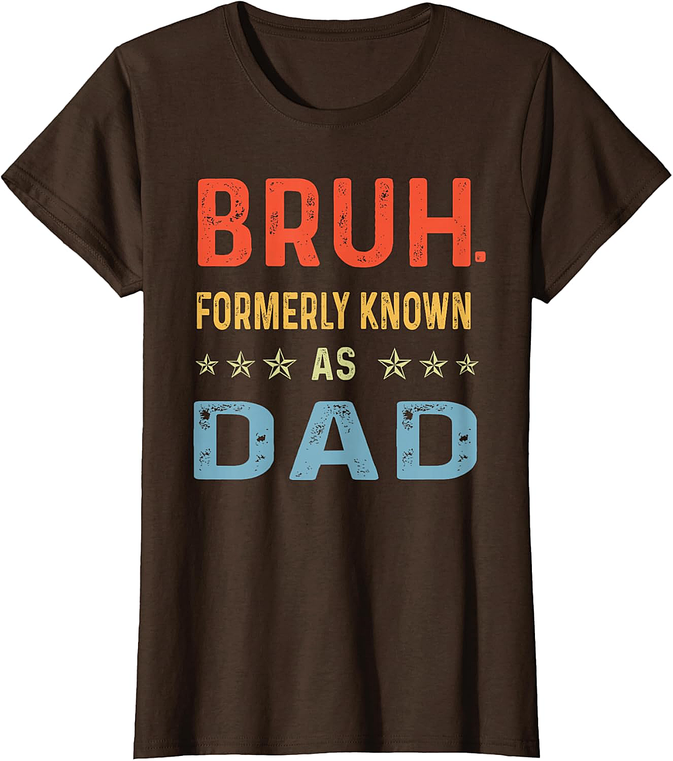  Bruh Formerly Known As Dad T-Shirt Funny Dad Tee