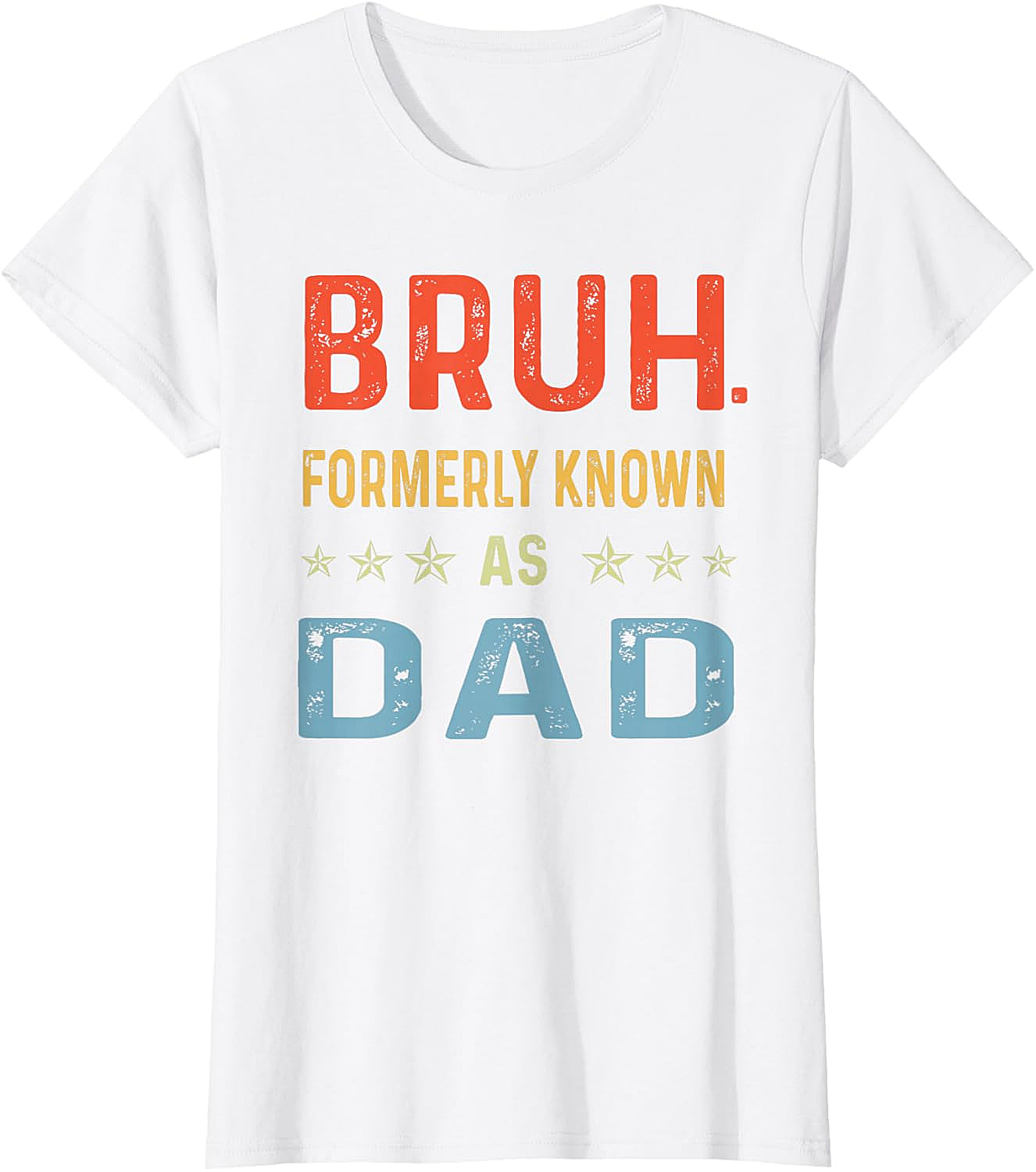  Bruh Formerly Known As Dad T-Shirt Funny Dad Tee
