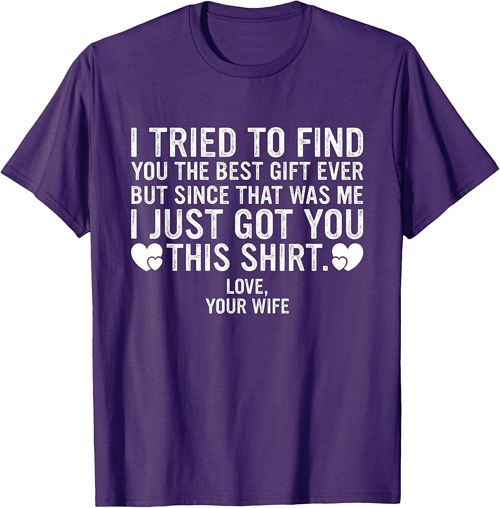 Funny Husband Gift T-Shirt from Wife | Soft Graphic Tee