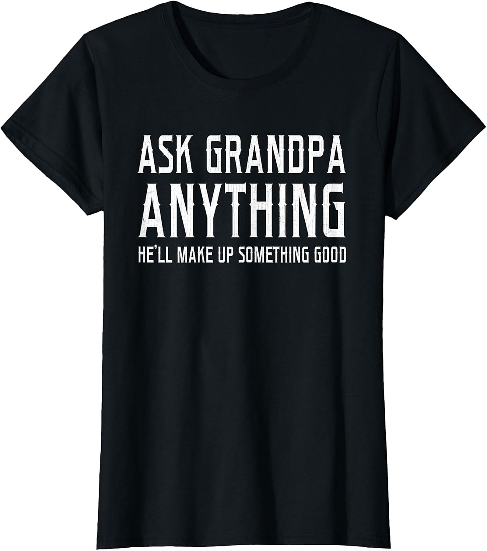 Ask Grandpa Anything T-Shirt | Funny Grandpa Graphic Tee