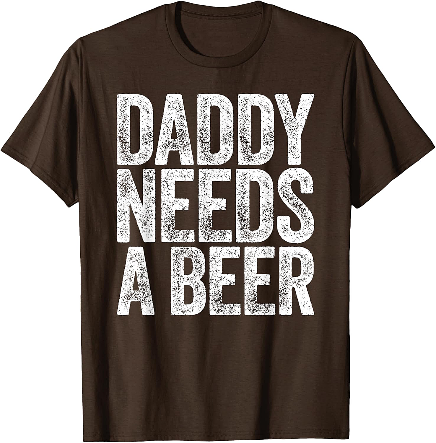  Daddy Needs a Beer T-Shirt Funny Dad Graphic Tee