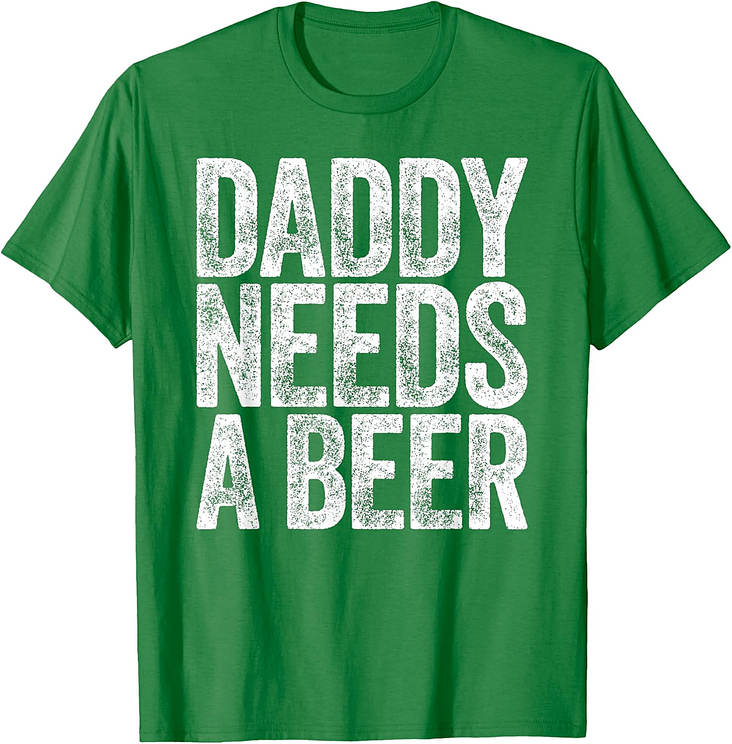  Daddy Needs a Beer T-Shirt Funny Dad Graphic Tee