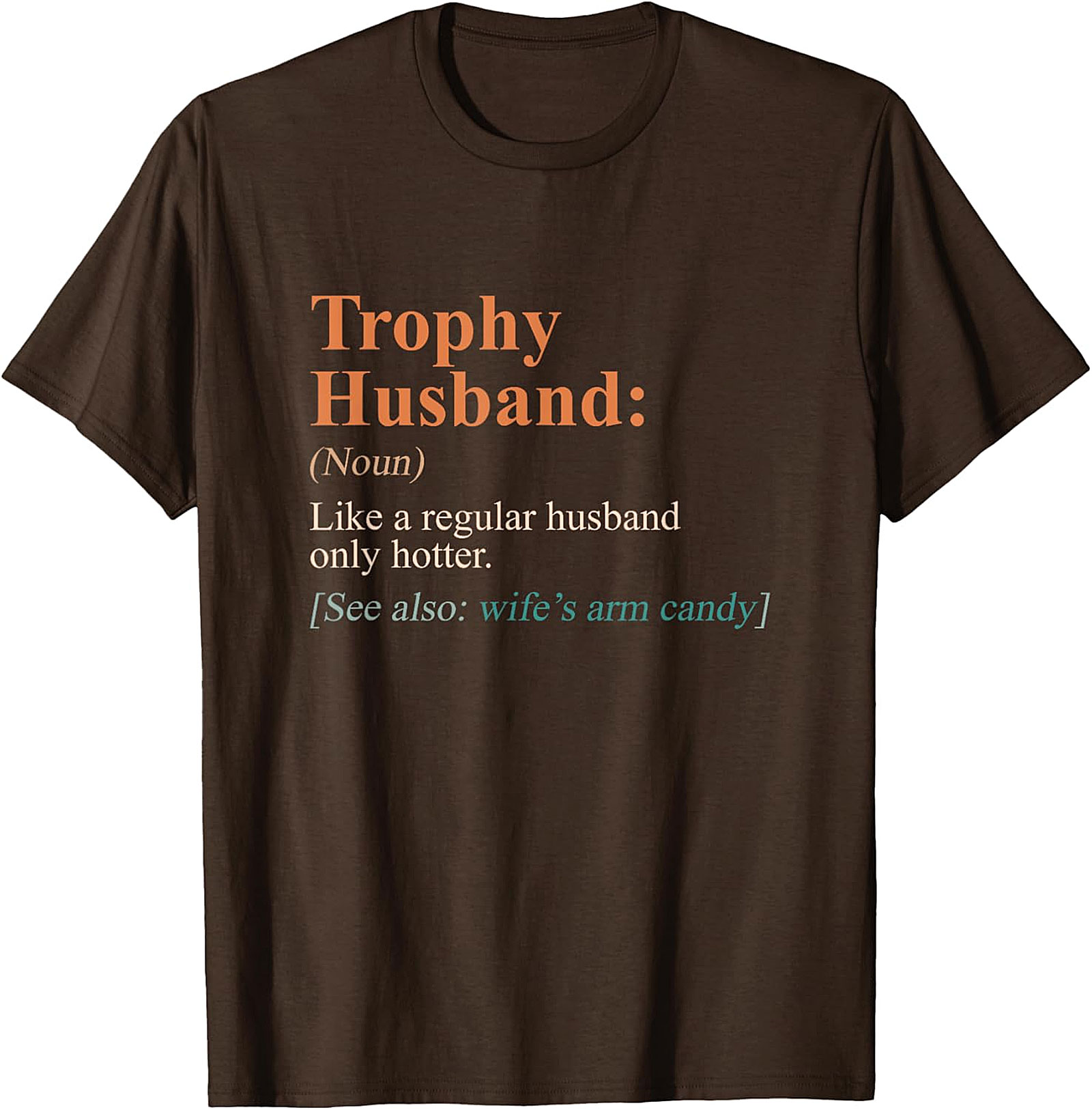 Trophy Husband Shirt - Funny Definition Graphic Tee