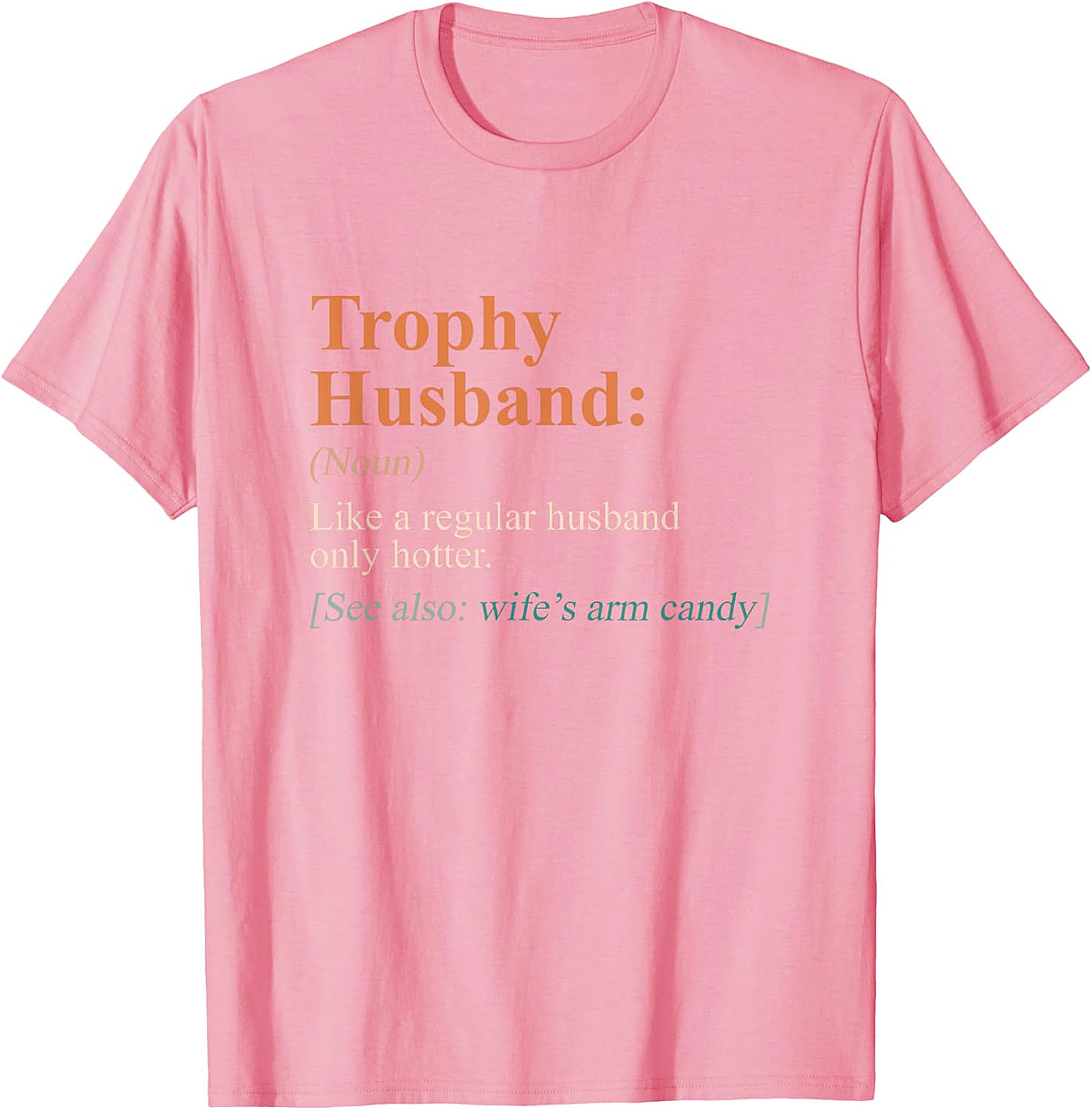 Trophy Husband Shirt - Funny Definition Graphic Tee
