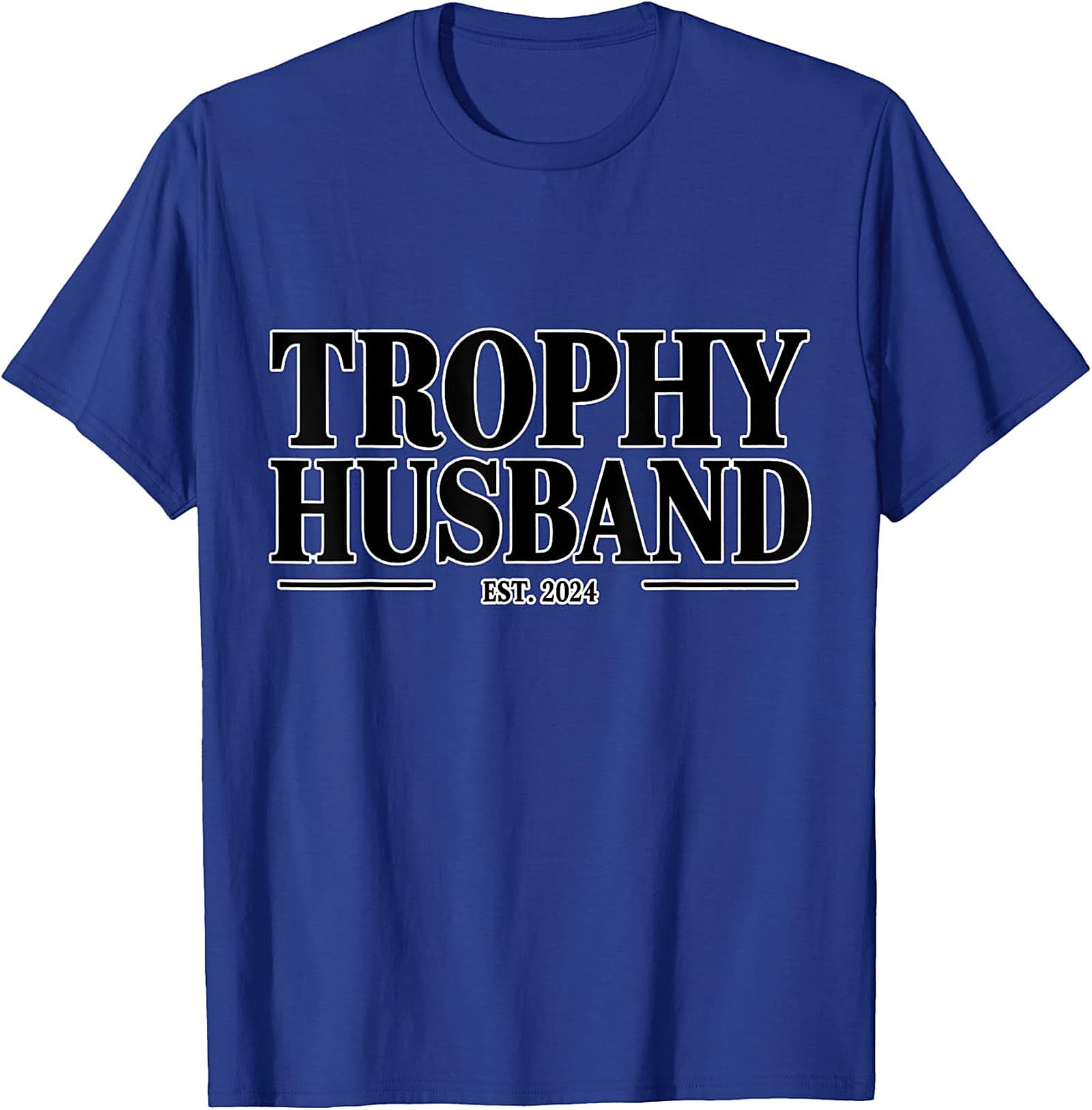 Trophy Husband Est 2024 Tee | Funny Husband Gift Shirt