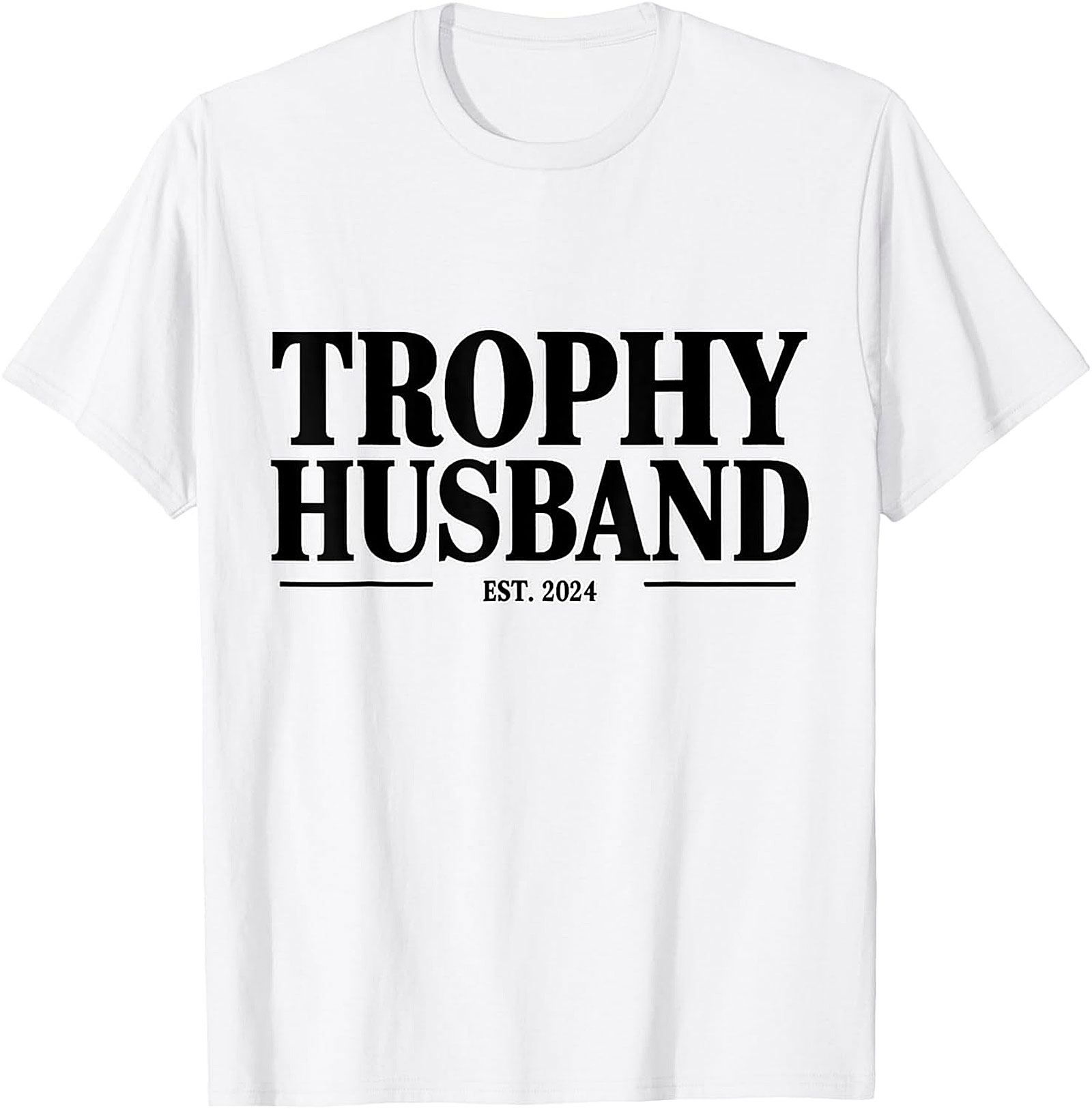 Trophy Husband Est 2024 Tee | Funny Husband Gift Shirt