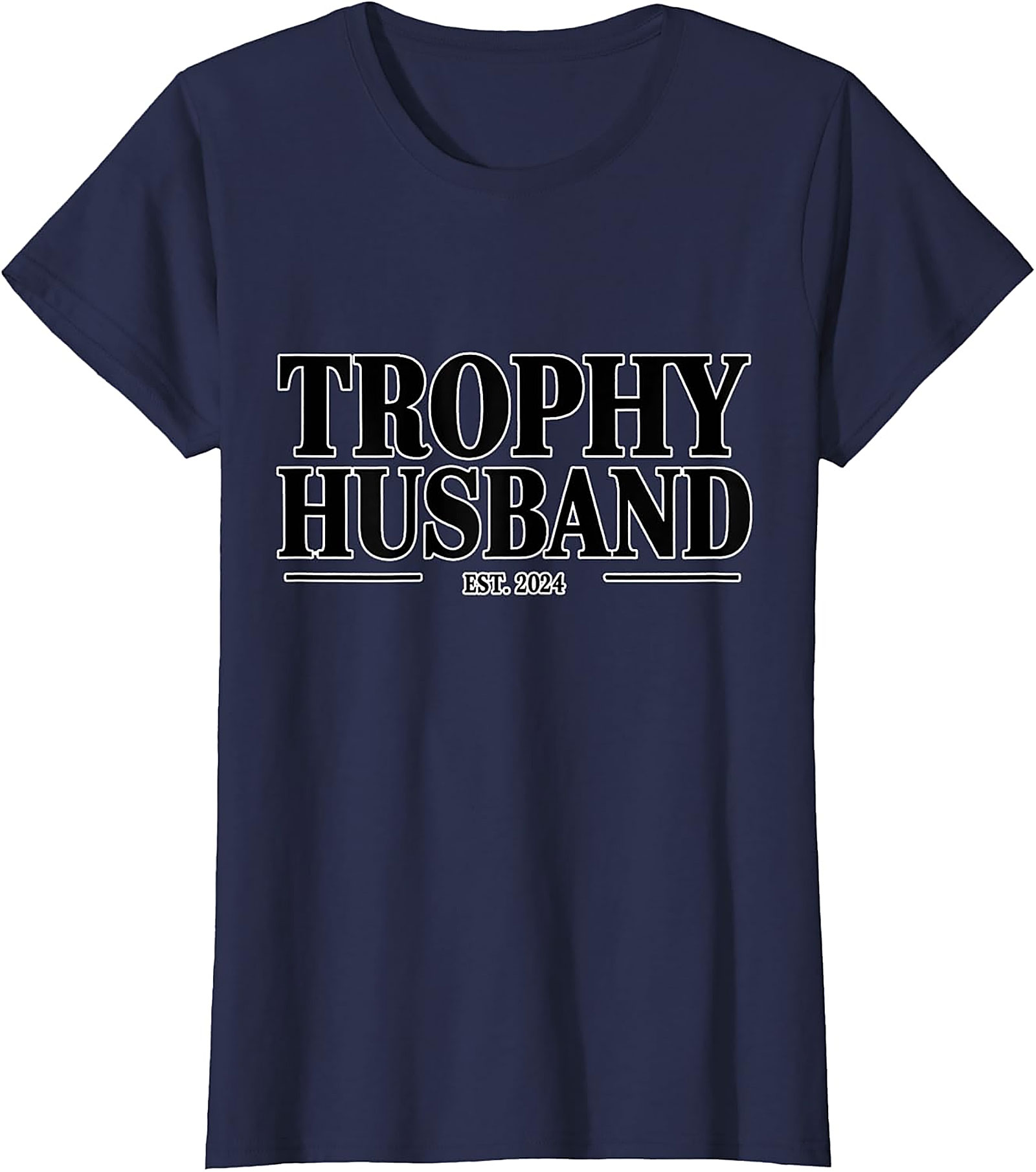 Trophy Husband Est 2024 Tee | Funny Husband Gift Shirt