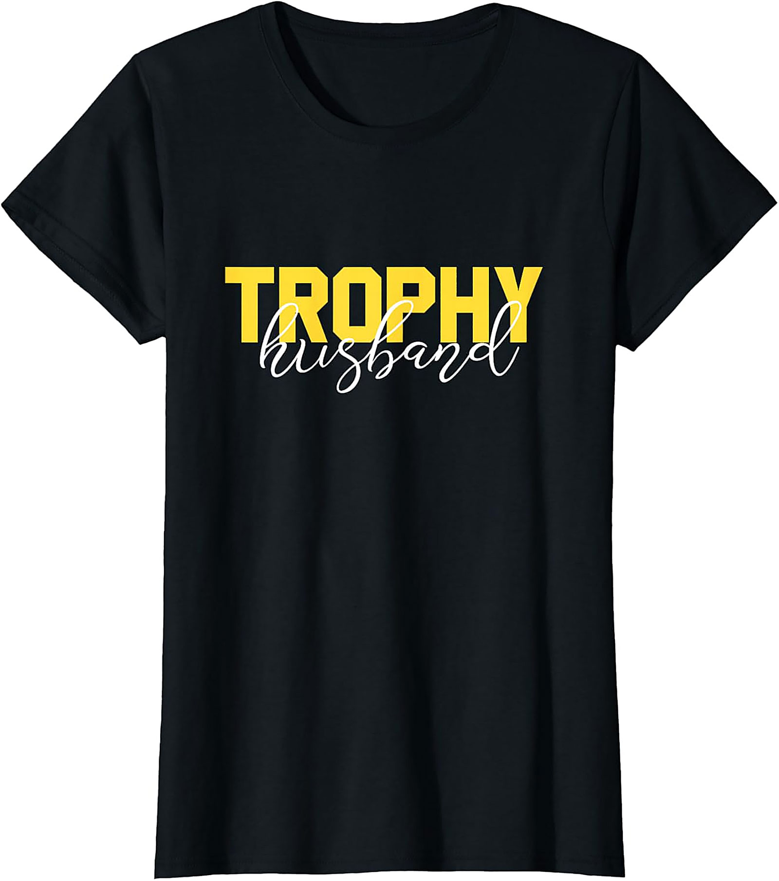 Trophy Husband Graphic Tee | Funny Gift Shirt for Him