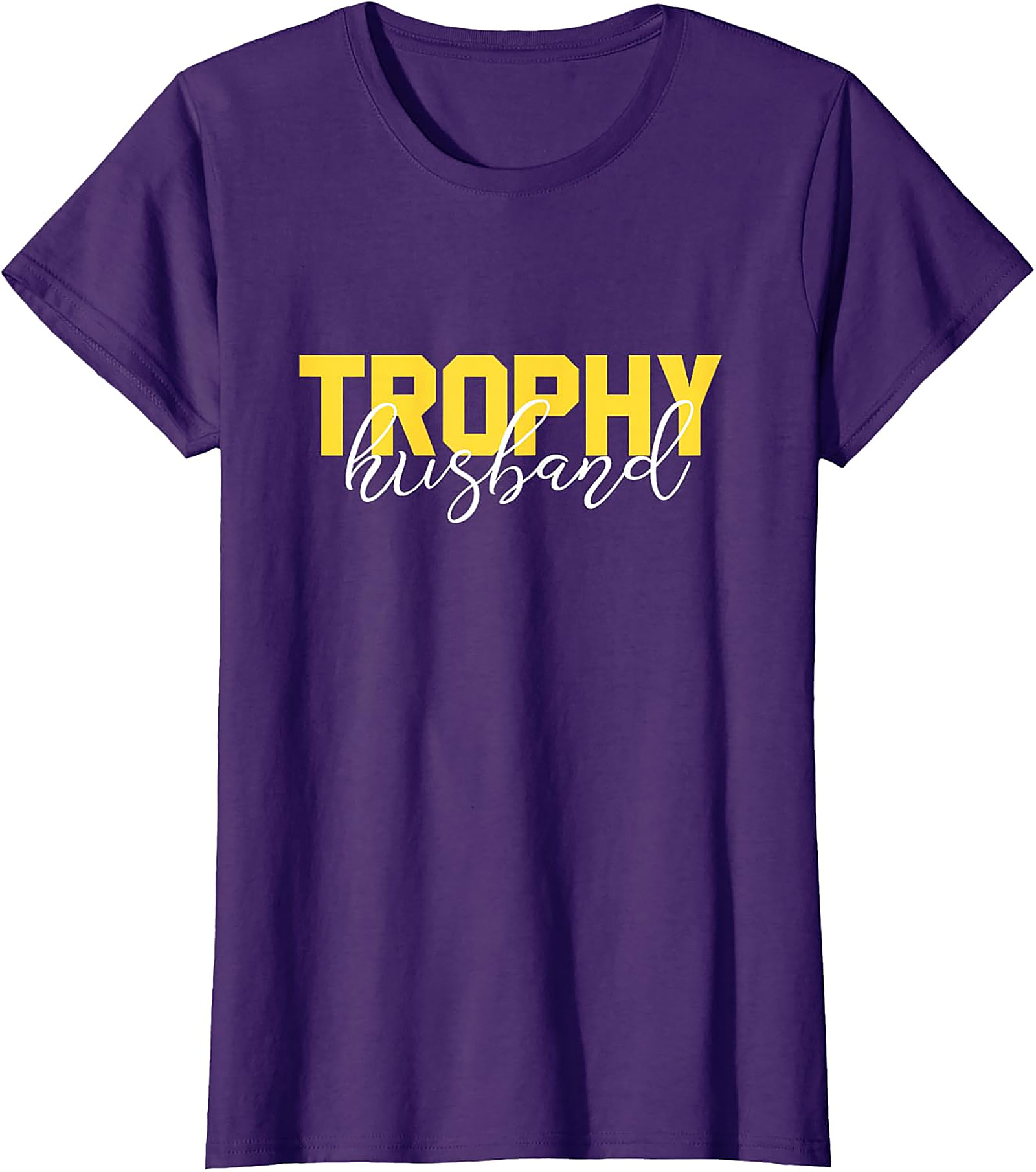 Trophy Husband Graphic Tee | Funny Gift Shirt for Him