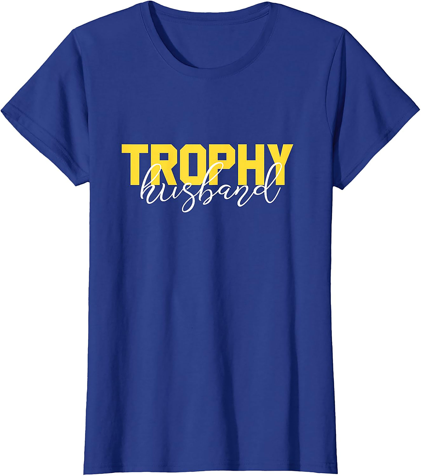 Trophy Husband Graphic Tee | Funny Gift Shirt for Him