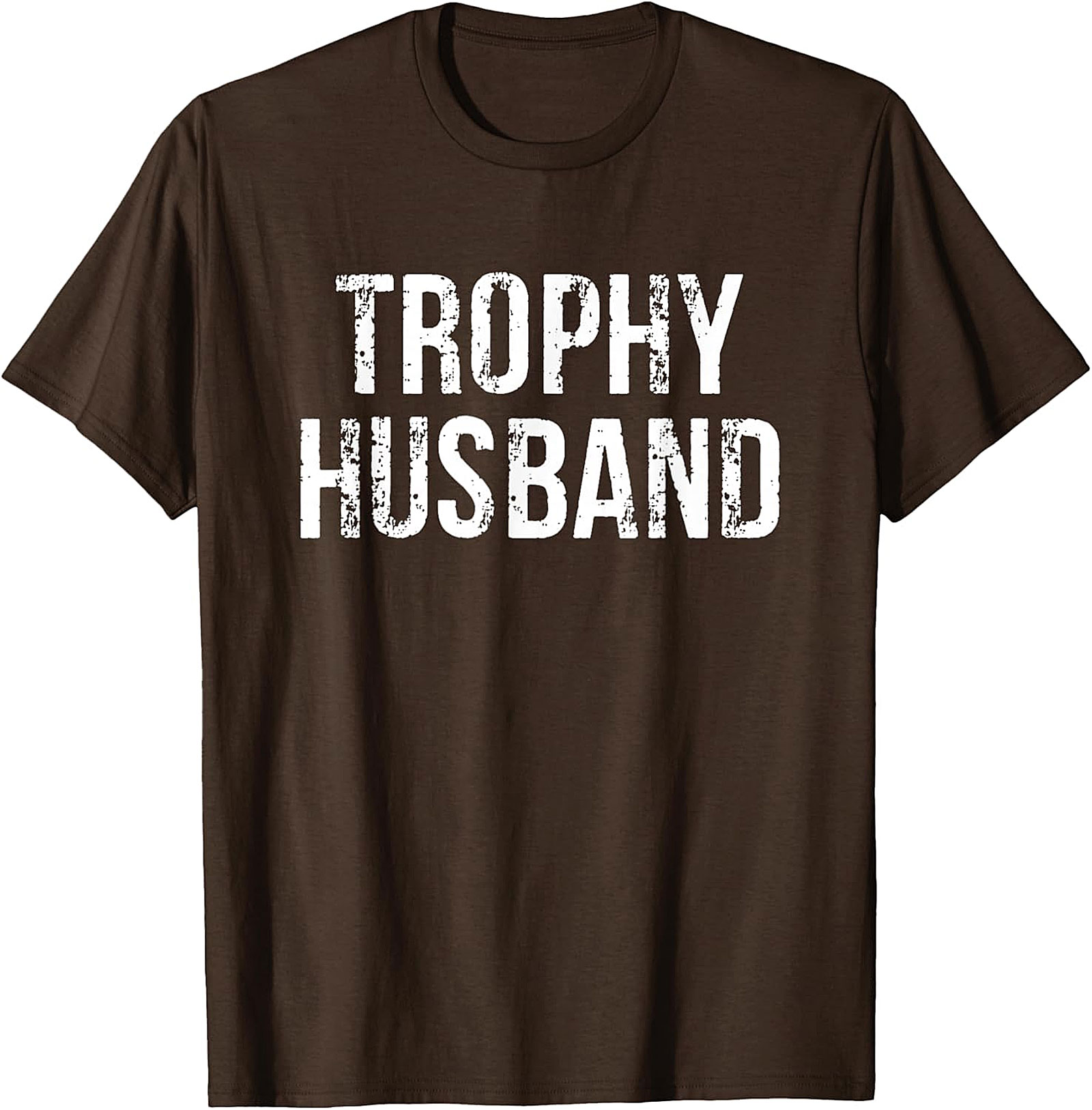 Trophy Husband Shirt - Funny Graphic Tee for Men