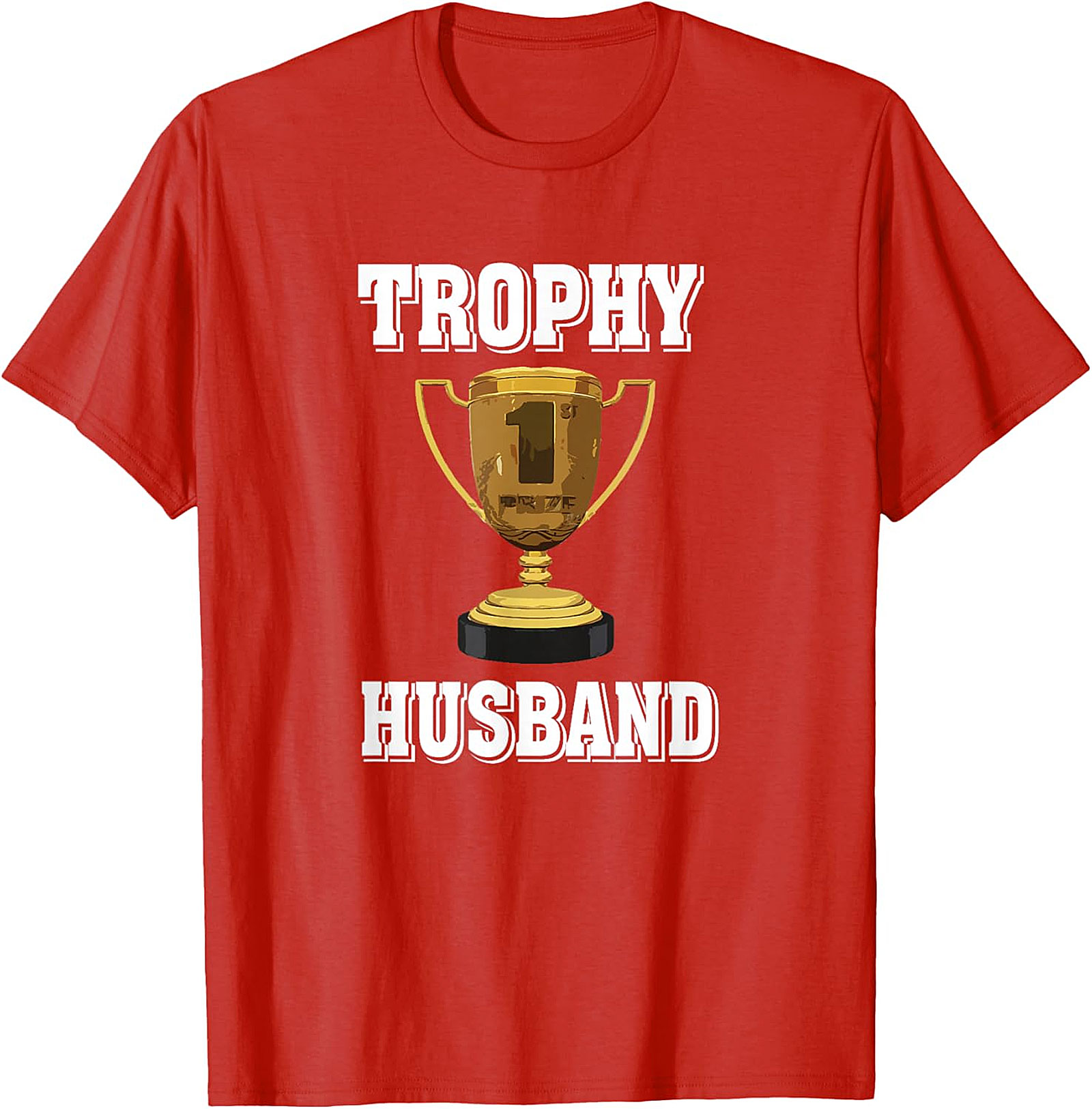 Funny Trophy Husband T-Shirt | Premium Graphic Tee