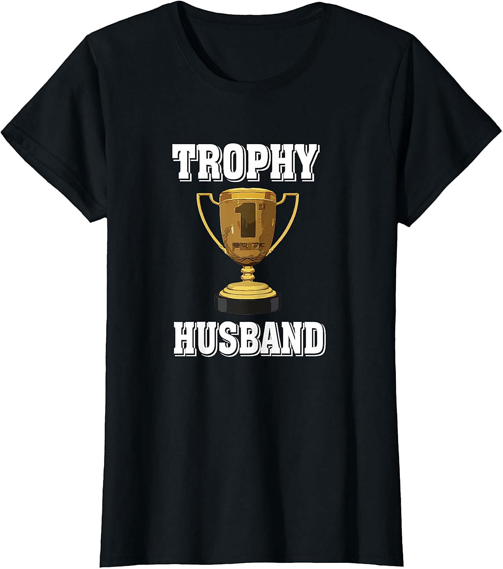 Funny Trophy Husband T-Shirt | Premium Graphic Tee