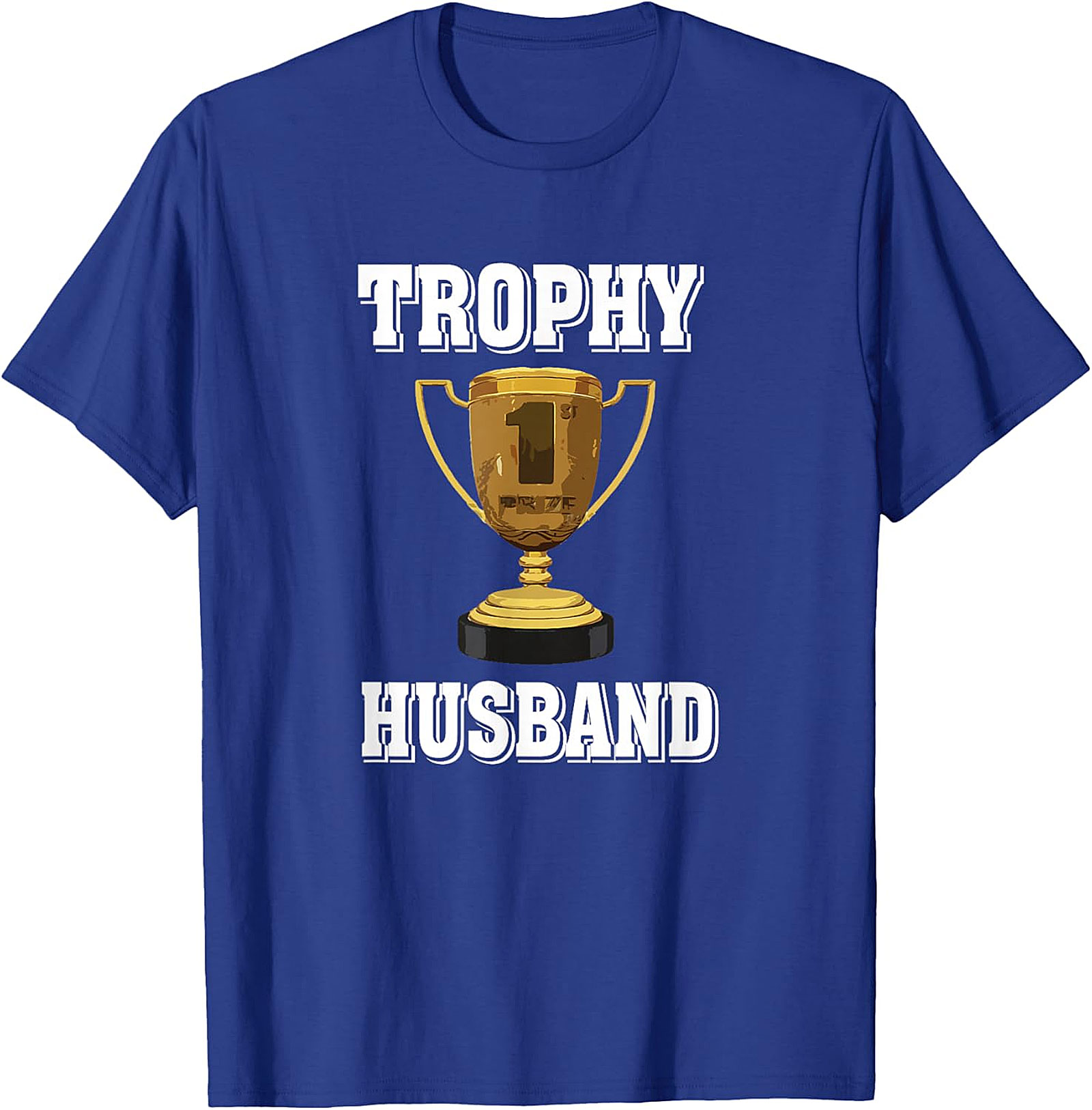 Funny Trophy Husband T-Shirt | Premium Graphic Tee