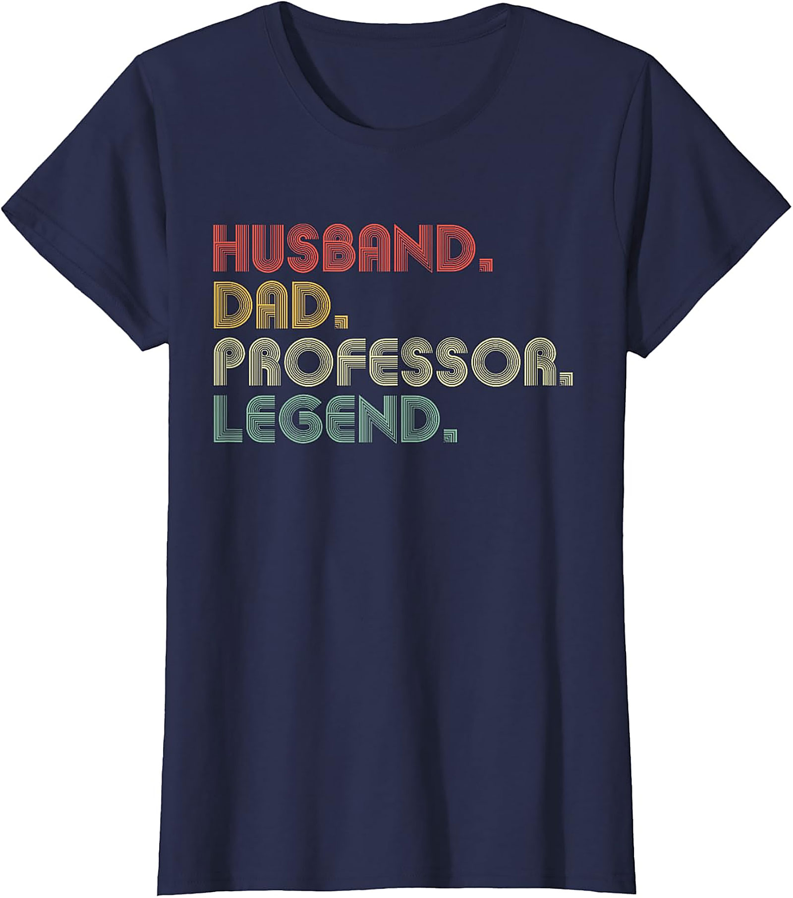 Husband Dad Professor Legend T-Shirt | Funny Gift Tee