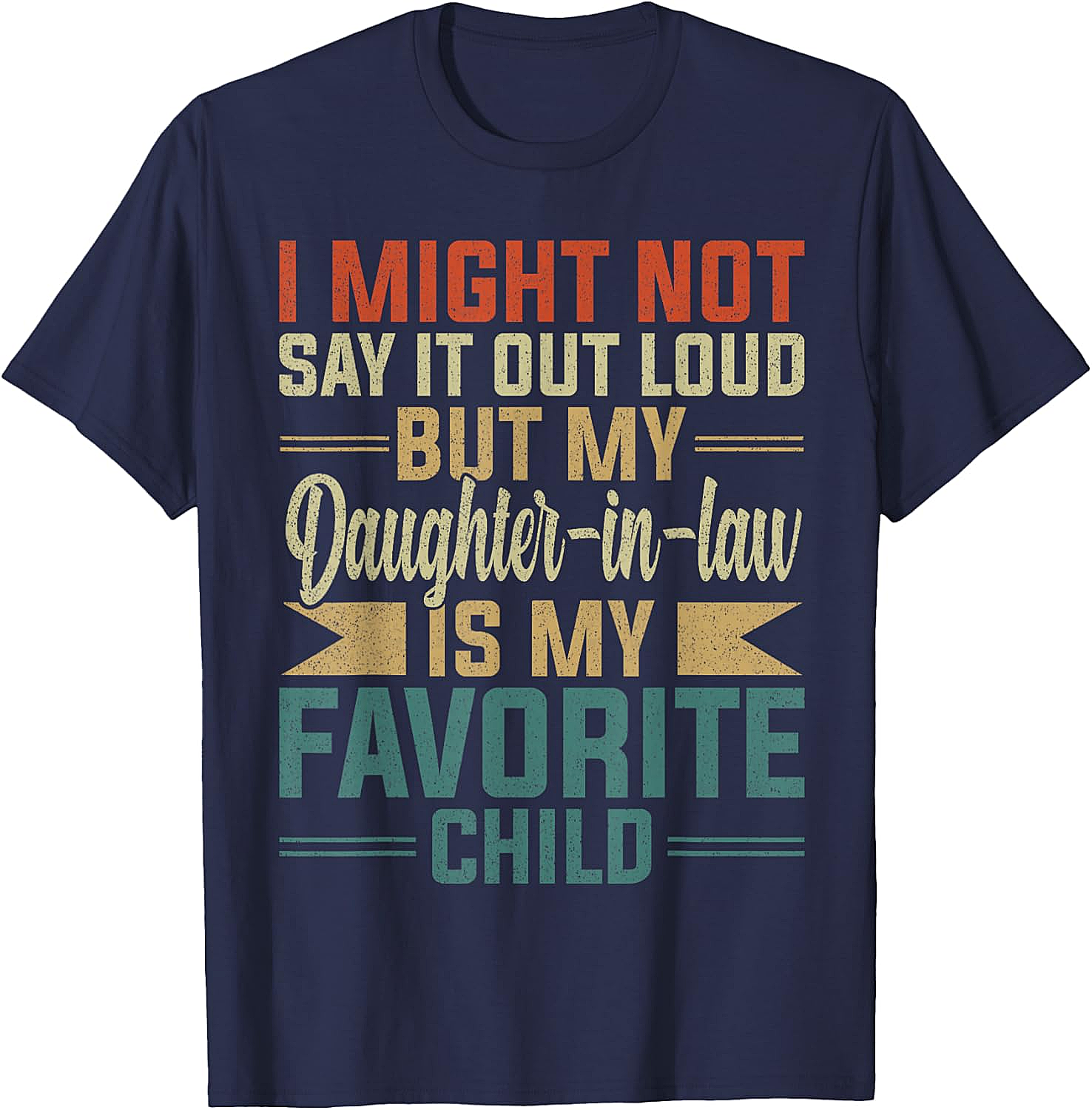 Favorite Daughter-In-Law Shirt Funny Retro Family Tee