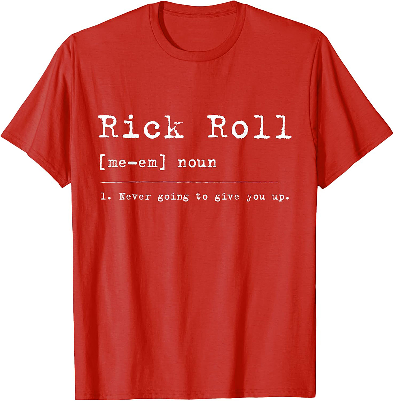  Rick Roll Definition Funny Shirt | Retro Meme Graphic Tee