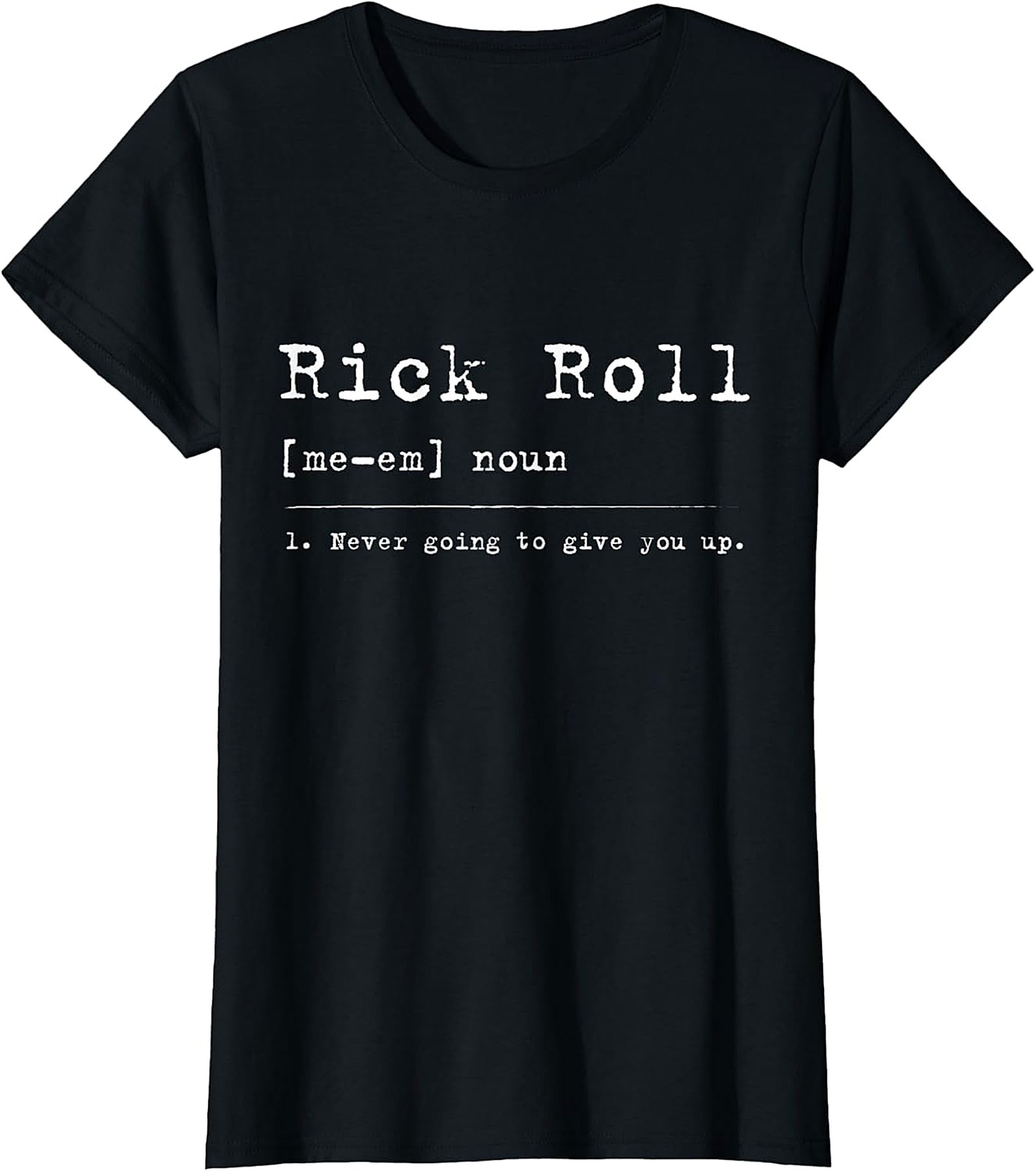  Rick Roll Definition Funny Shirt | Retro Meme Graphic Tee