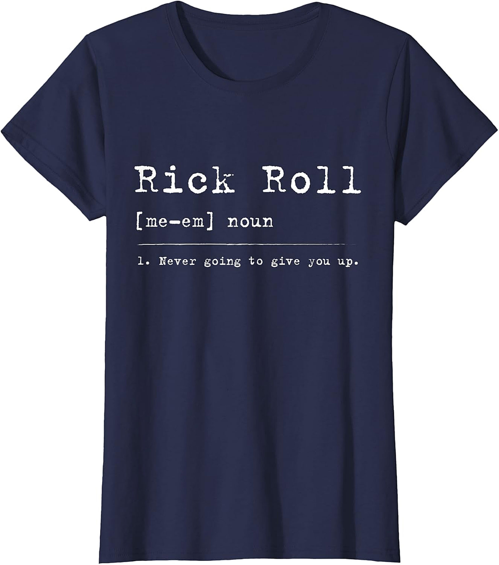  Rick Roll Definition Funny Shirt | Retro Meme Graphic Tee