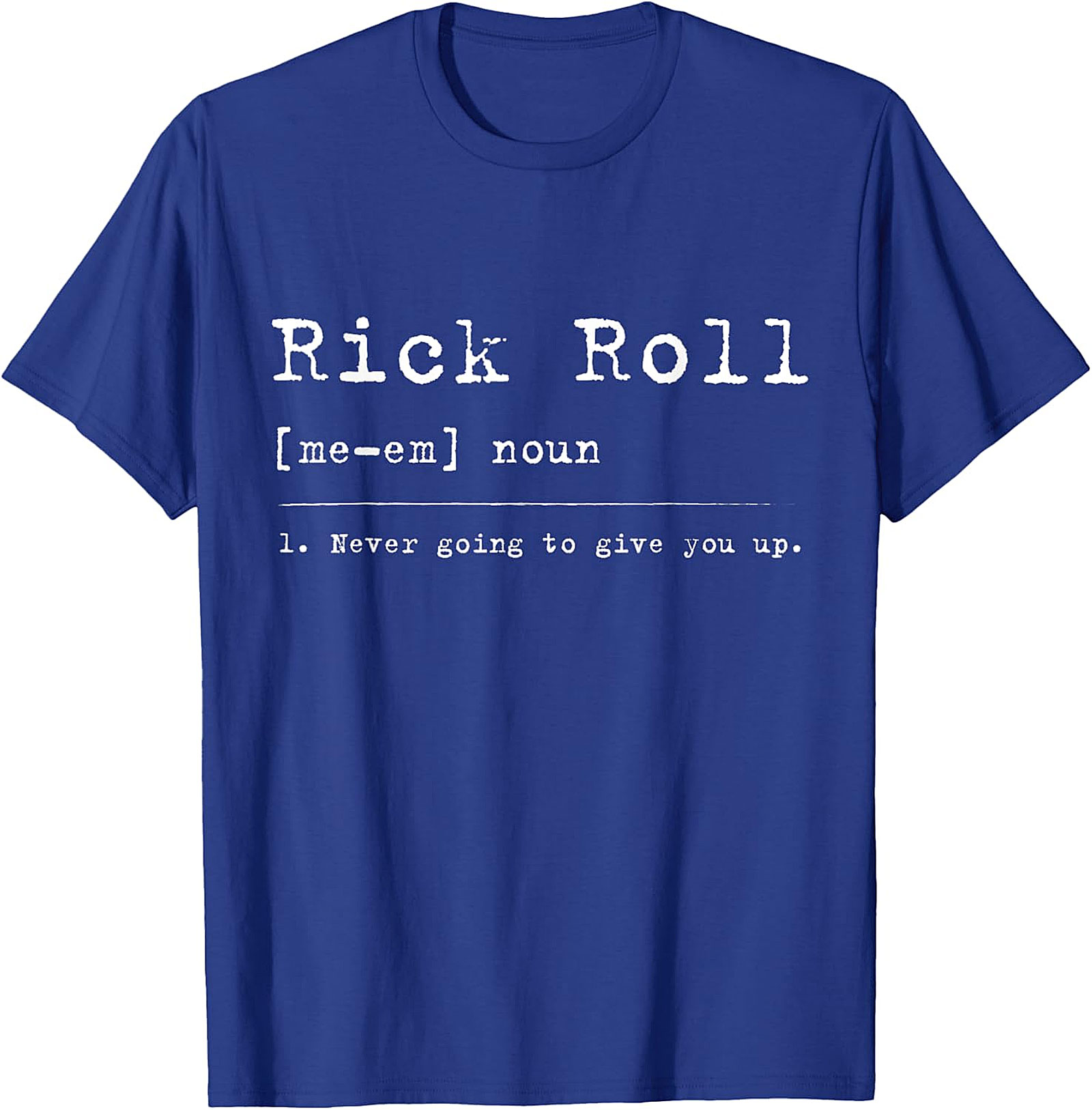 Rick Roll Definition Funny Shirt | Retro Meme Graphic Tee