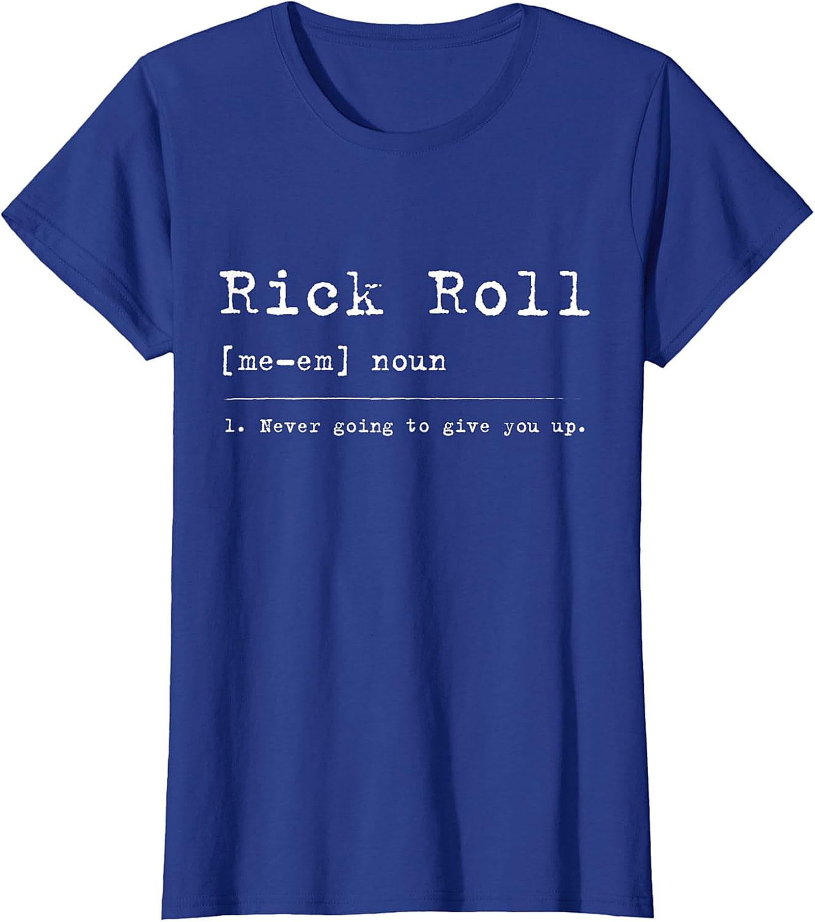 Rick Roll Definition Funny Shirt | Retro Meme Graphic Tee