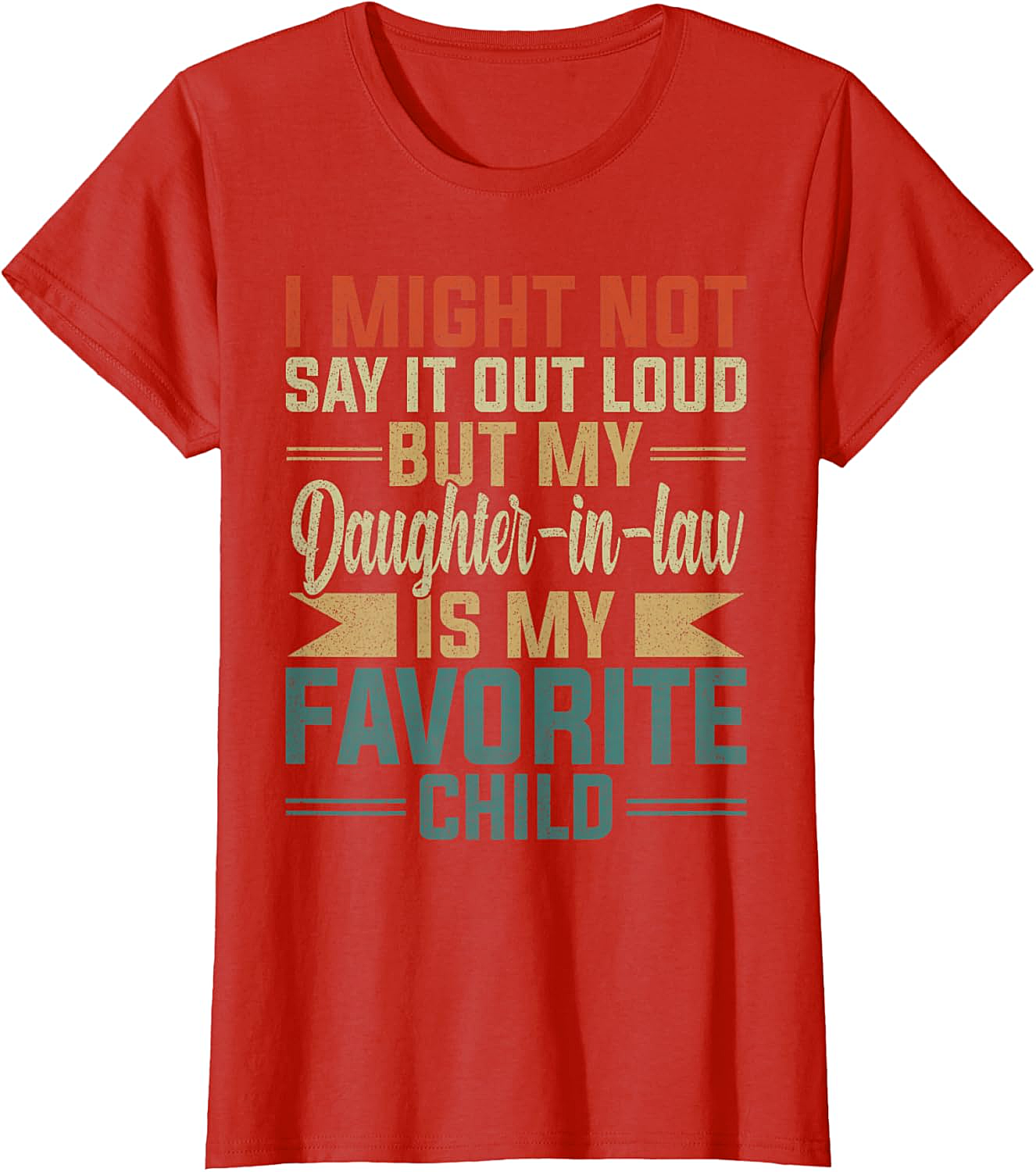 Favorite Daughter-In-Law Shirt Funny Retro Family Tee