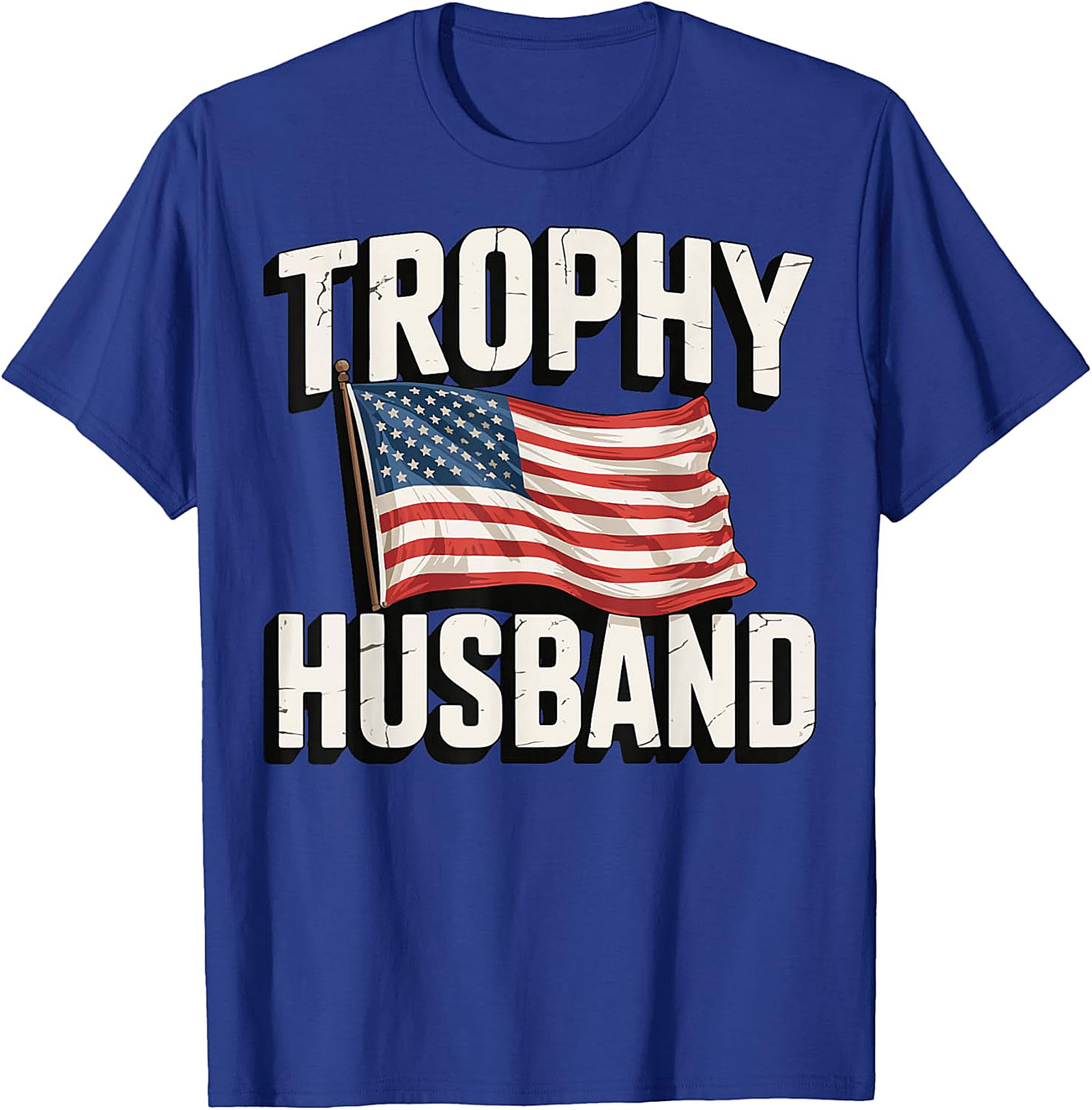 Trophy Husband American Flag Shirt | Funny Patriotic Tee