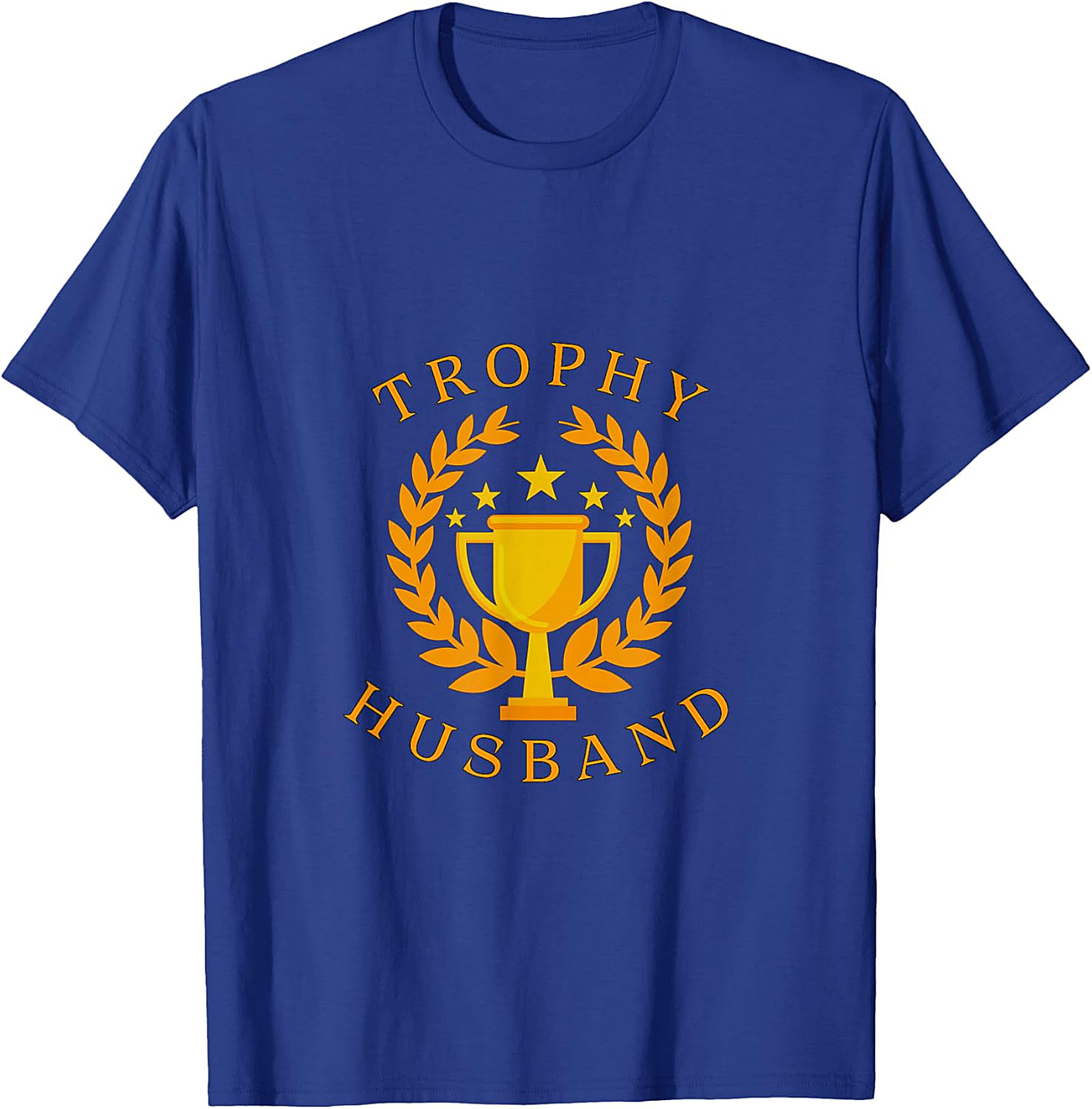 Trophy Husband T-Shirt | Funny Graphic Tee for Men