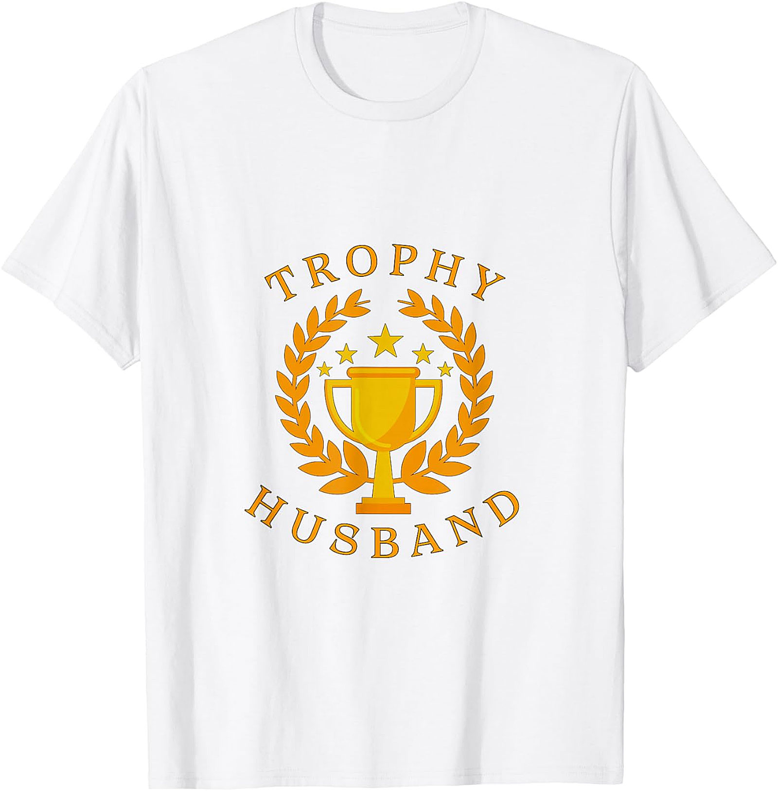 Trophy Husband T-Shirt | Funny Graphic Tee for Men
