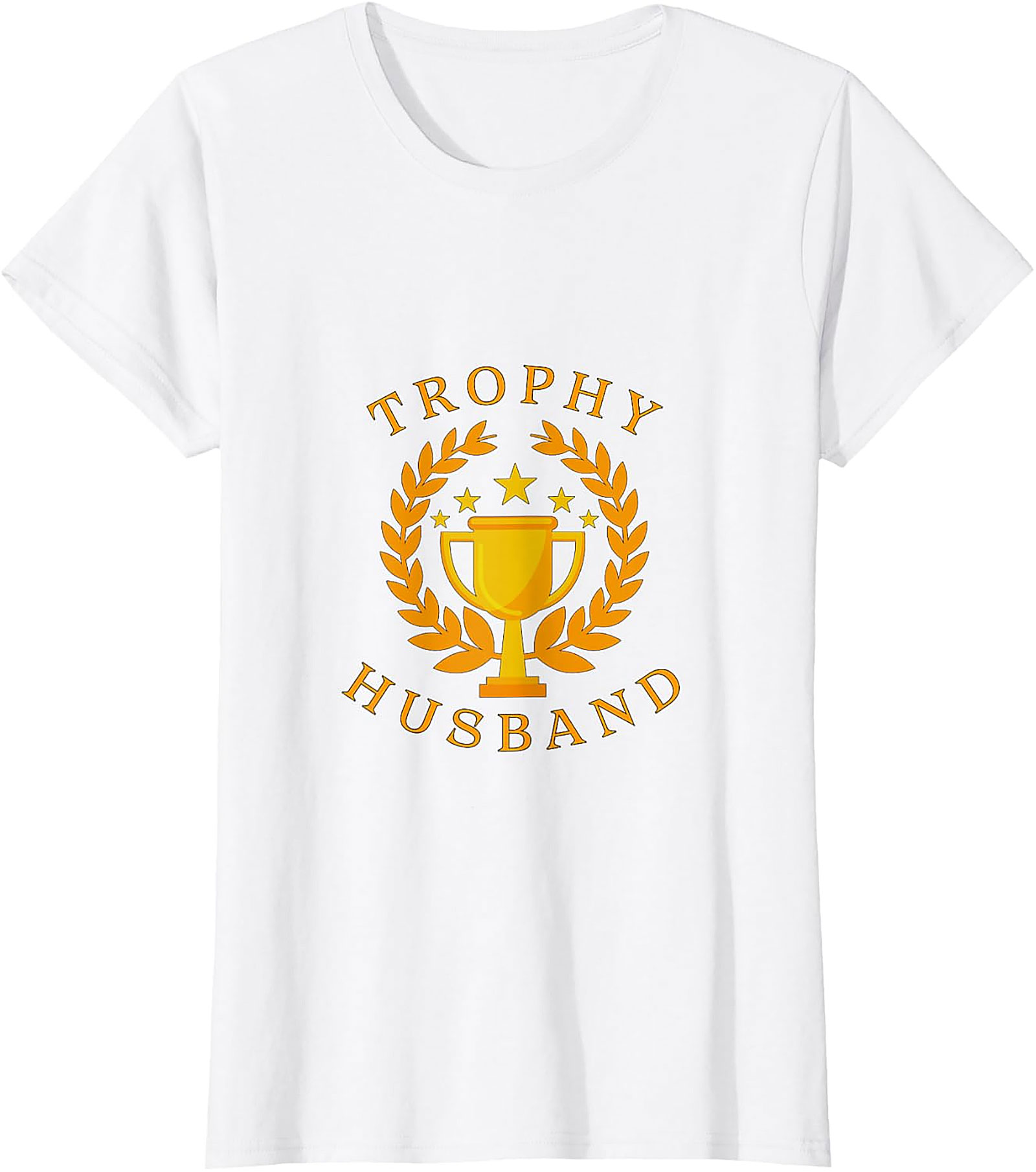Trophy Husband T-Shirt | Funny Graphic Tee for Men